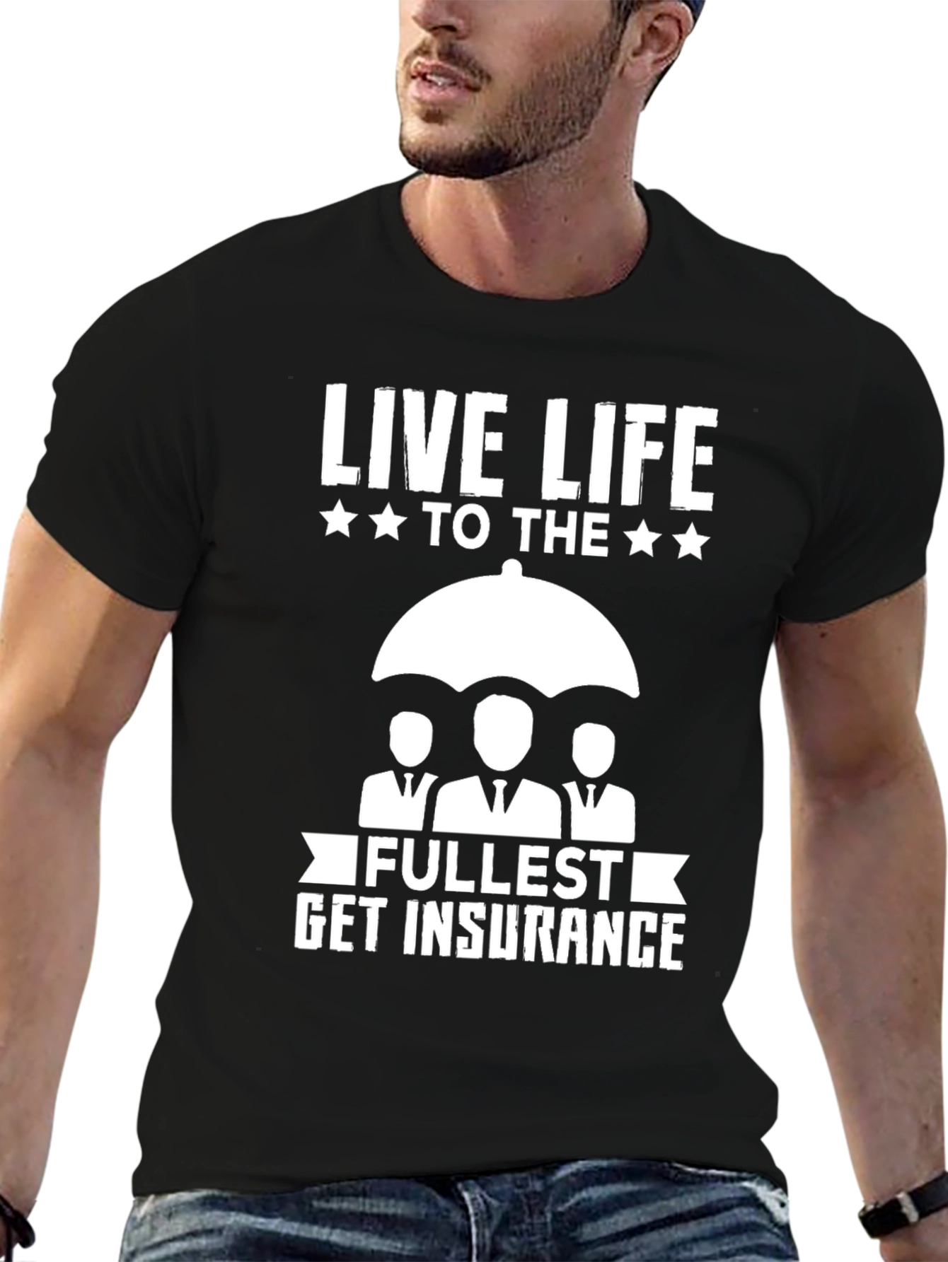 Live Life Get Insurance Graphic Tee