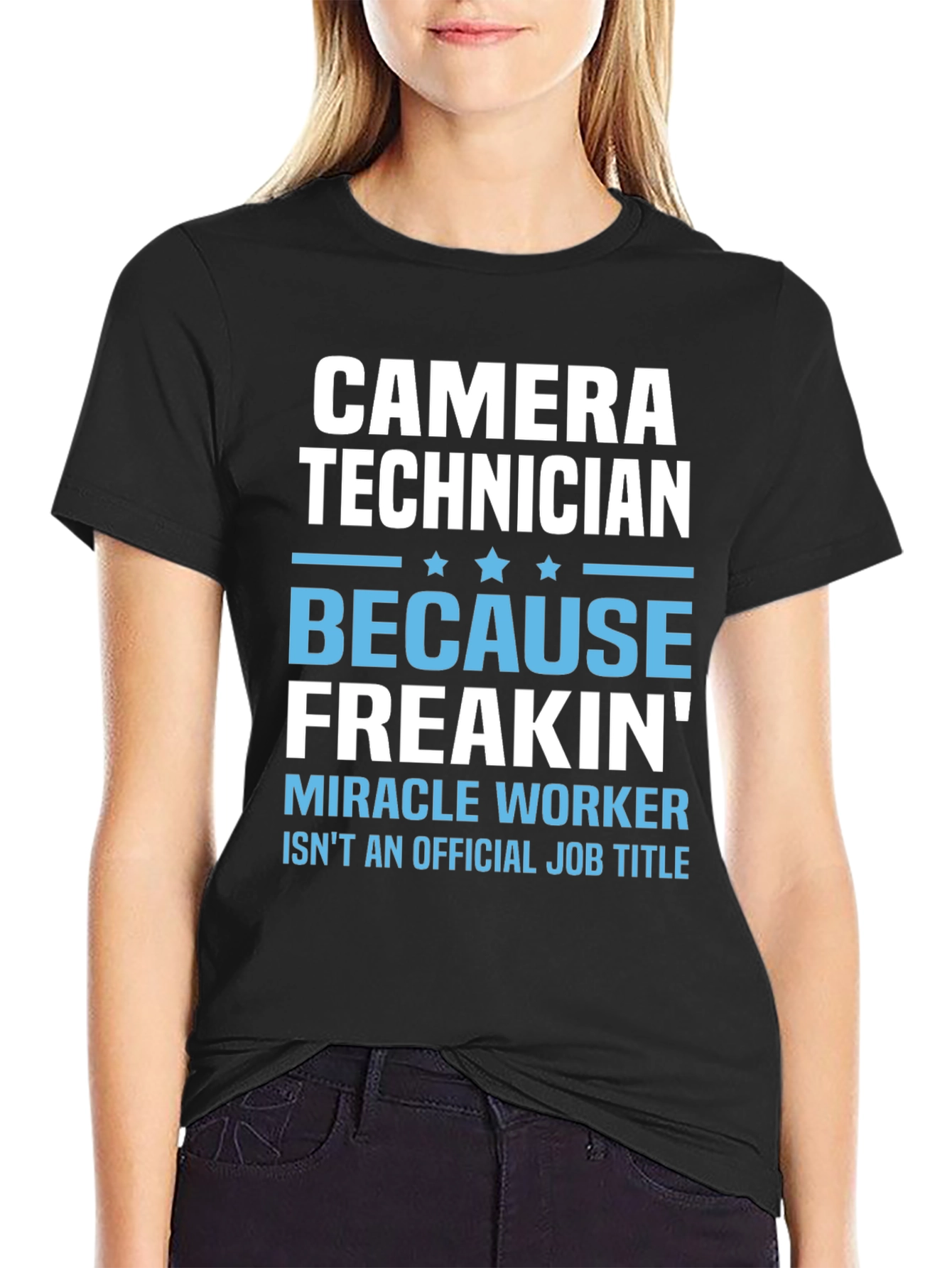 Camera Technician T-Shirt - Miracle Worker Funny Tee