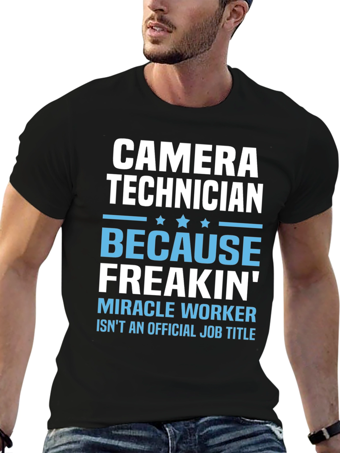 Camera Technician T-Shirt - Miracle Worker Funny Tee