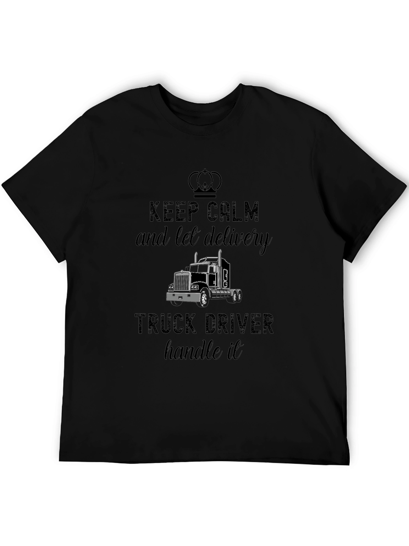 Keep Calm Delivery Truck Driver T-Shirt