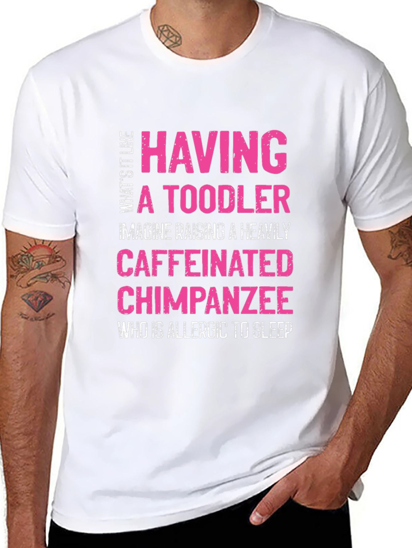 Having a Toddler T-Shirt