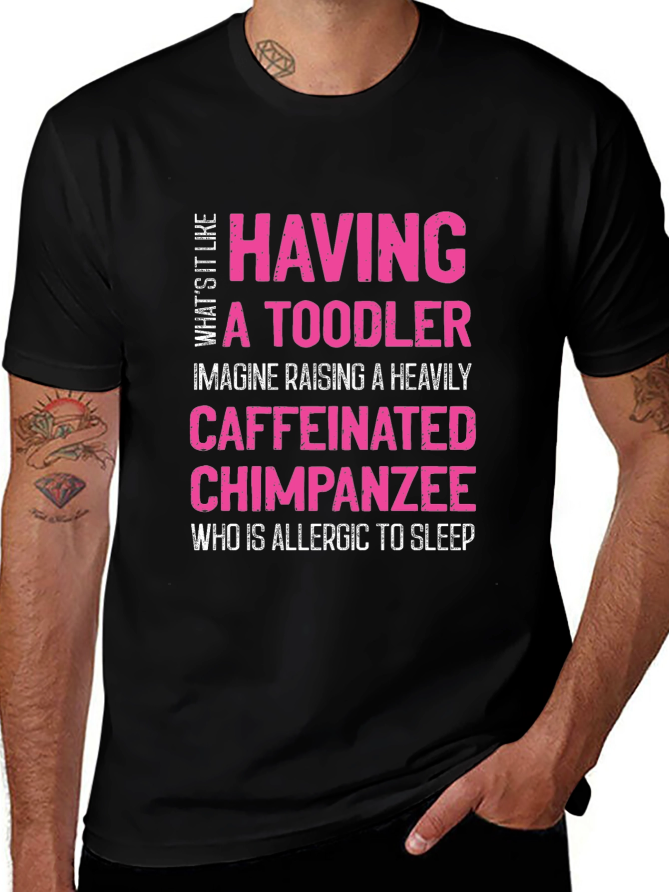 Having a Toddler T-Shirt