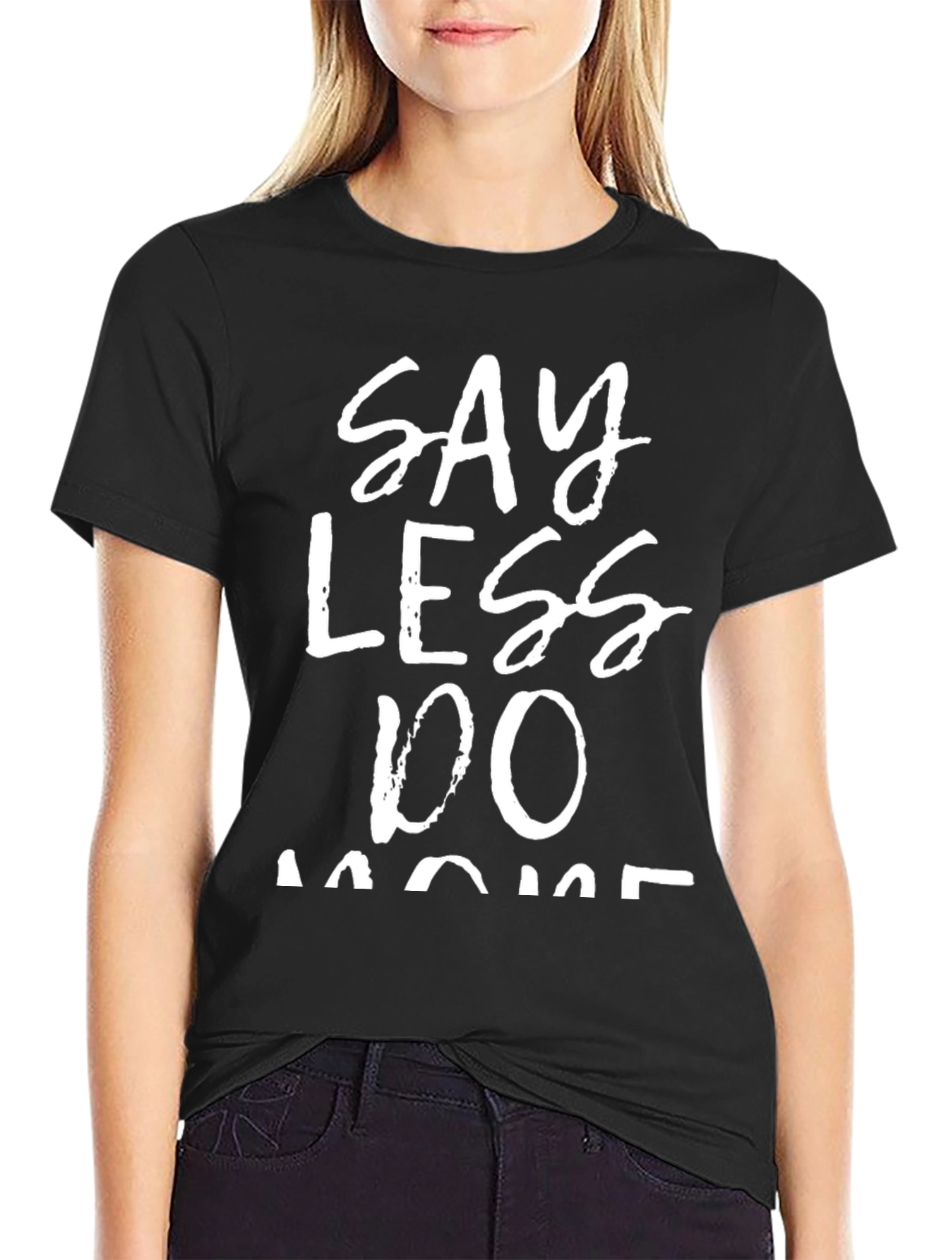 Say Less Do More Black Graphic Tee