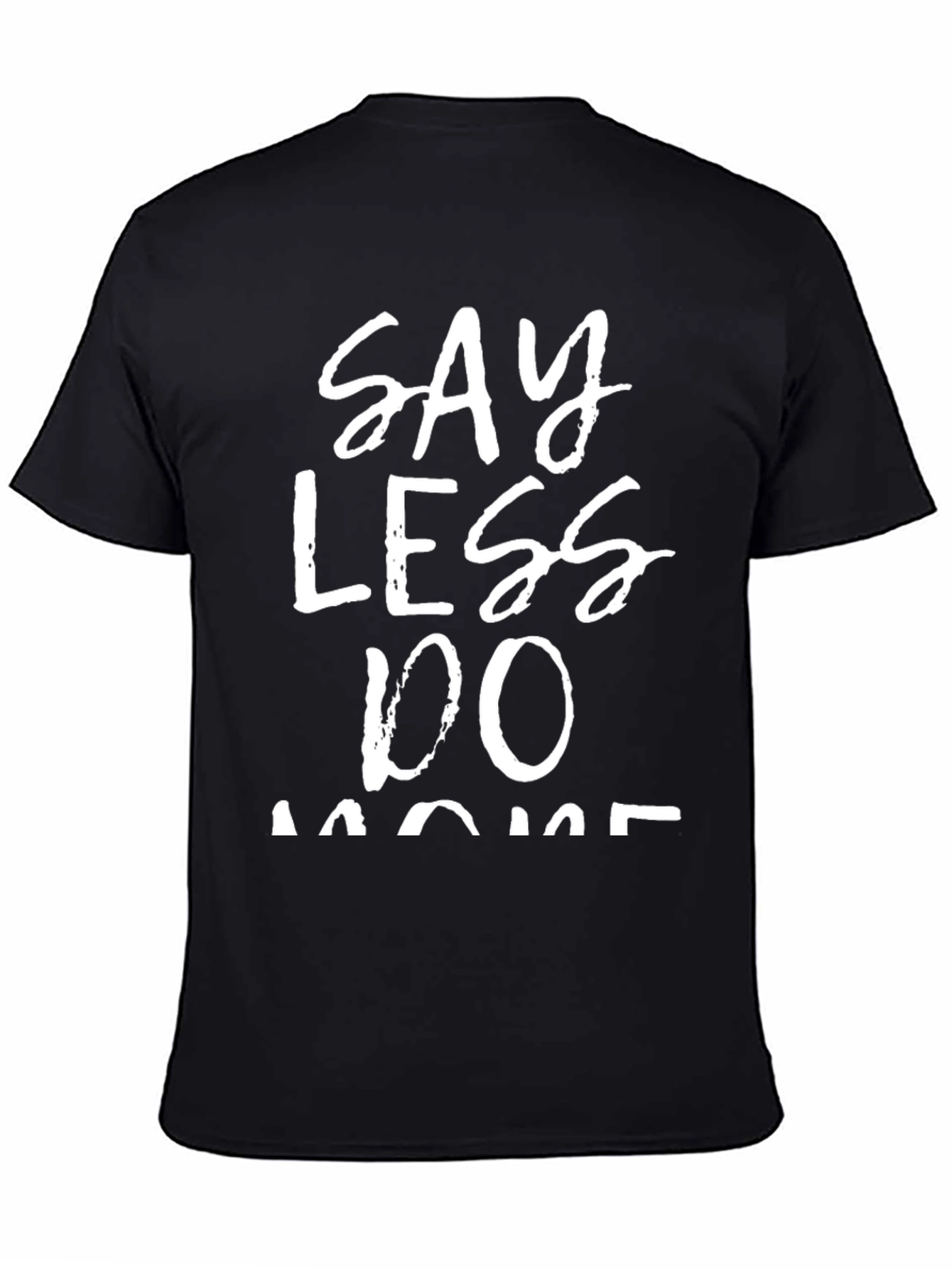 Say Less Do More Black Graphic Tee