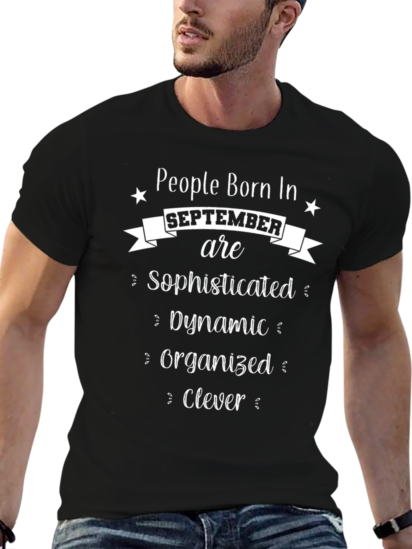 September Born T-Shirt: Sophisticated Dynamic Clever