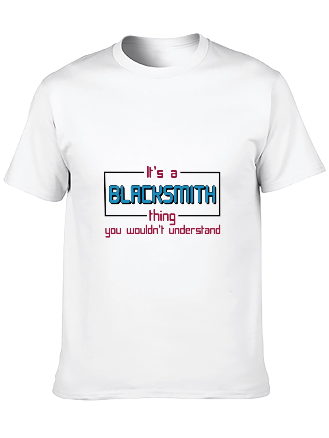 Its a Blacksmith Thing T-Shirt