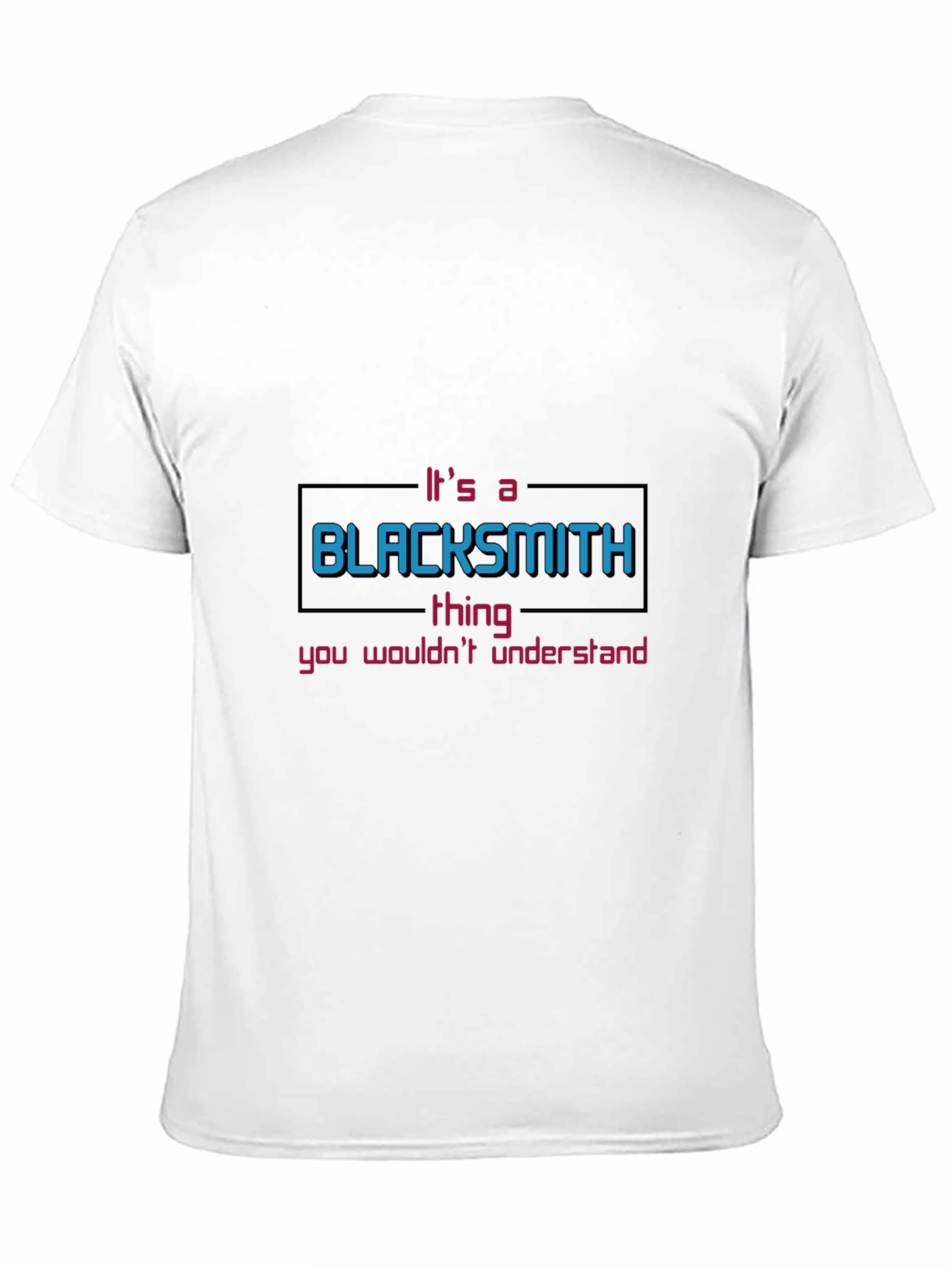 Its a Blacksmith Thing T-Shirt