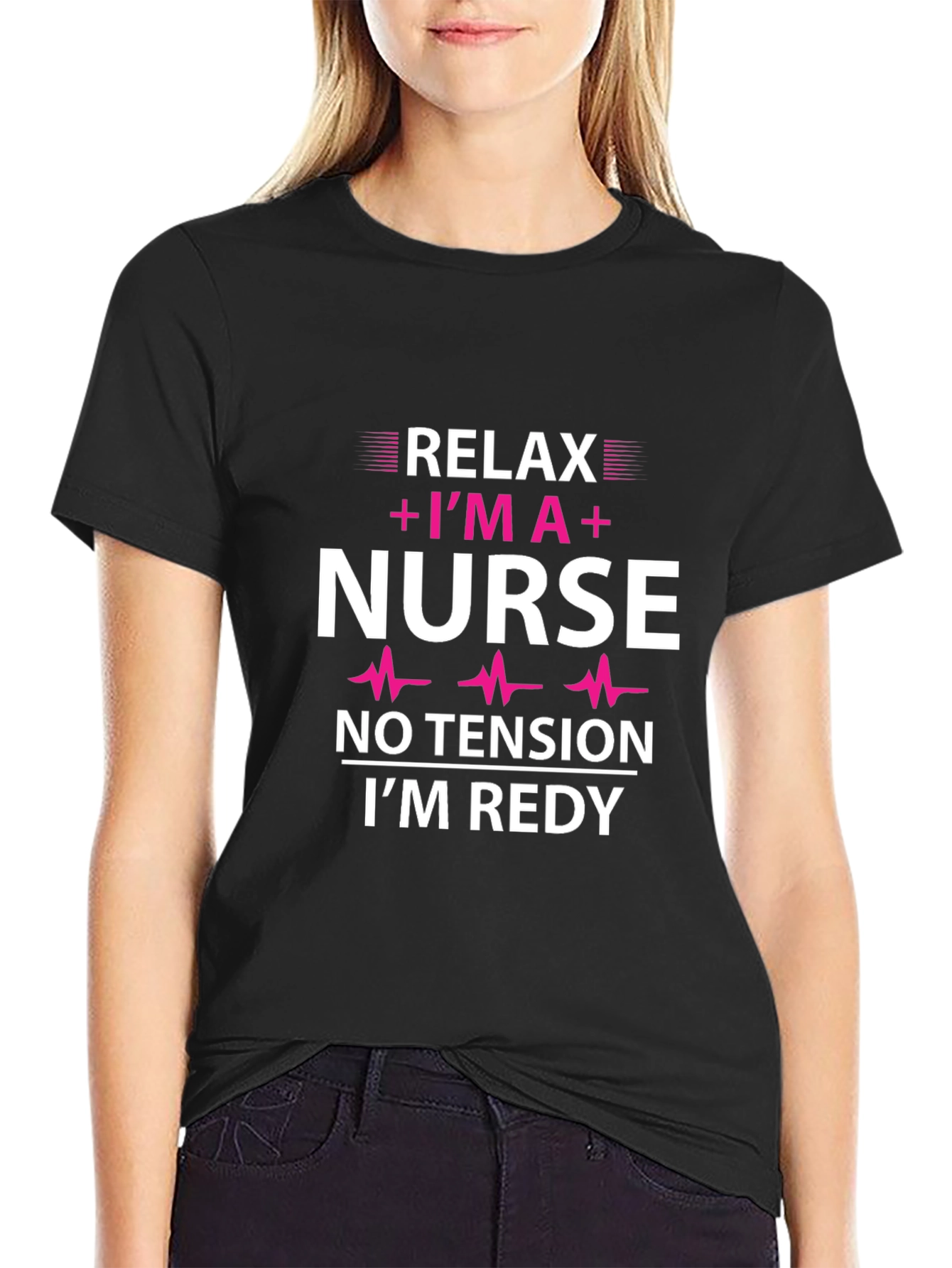Relax Im A Nurse Graphic T-Shirt