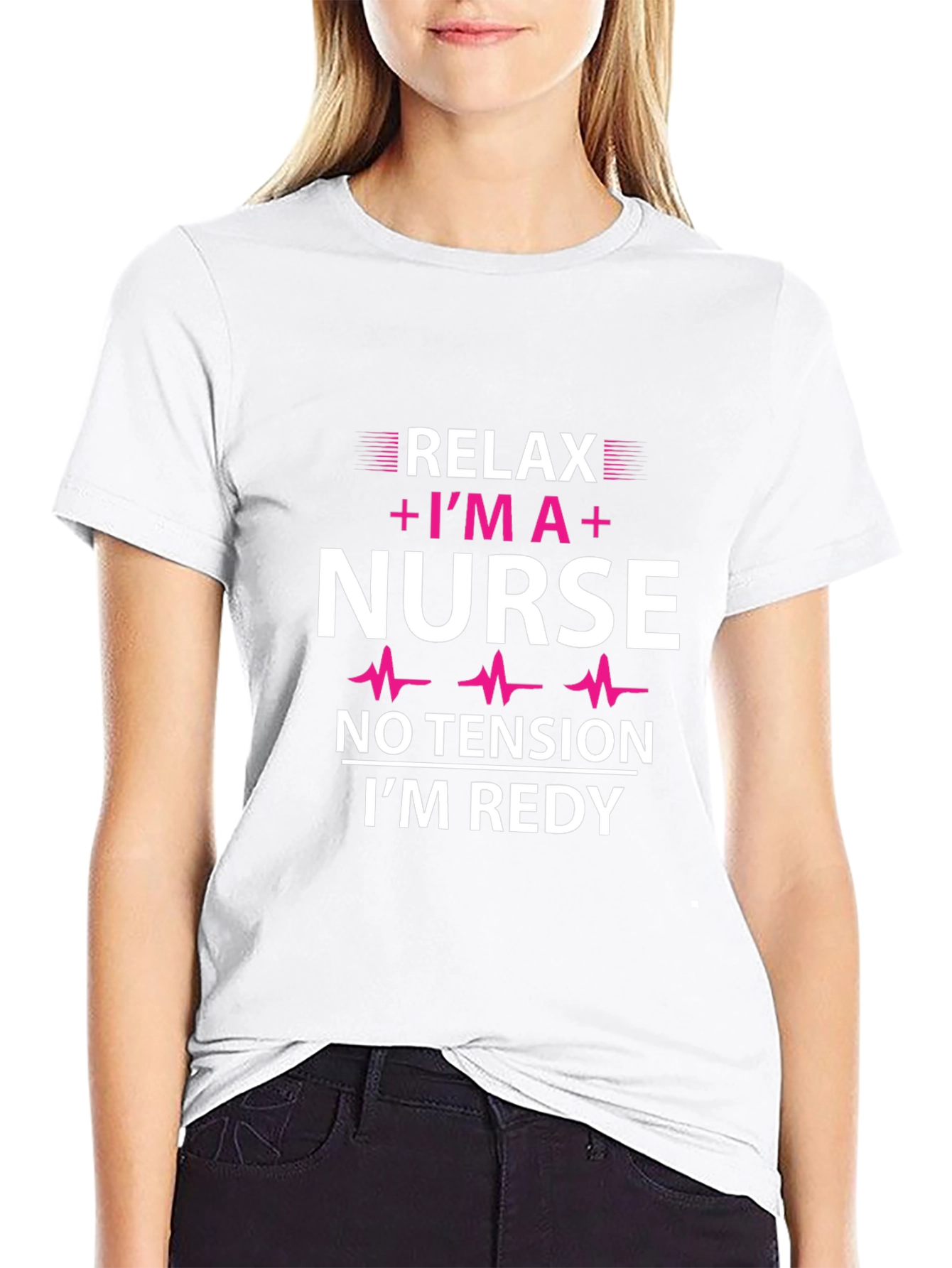 Relax Im A Nurse Graphic T-Shirt