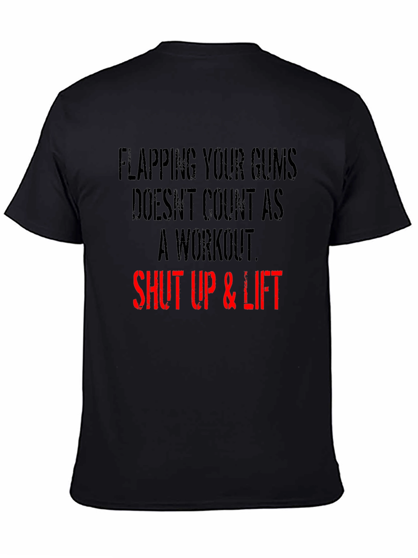 Workout Motivation T-Shirt Shut Up and Lift
