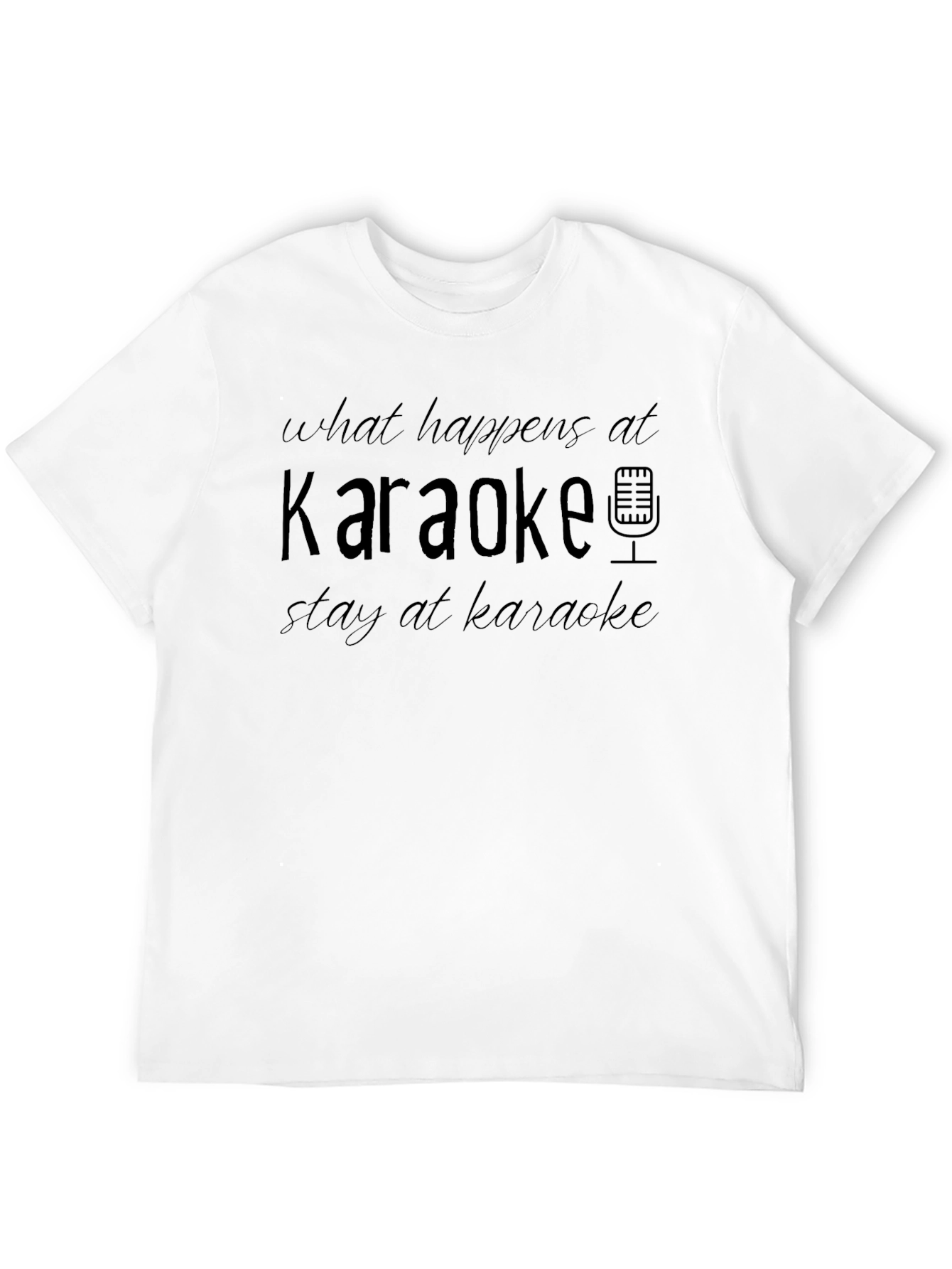 Karaoke Graphic Tee: What Happens Stays at Karaoke T-Shirt