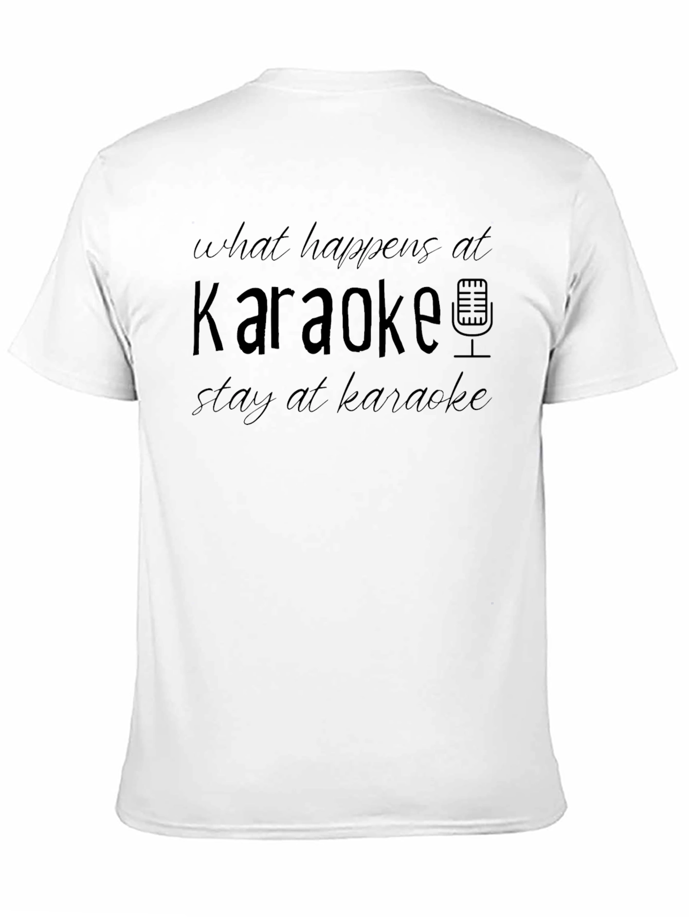 Karaoke Graphic Tee: What Happens Stays at Karaoke T-Shirt
