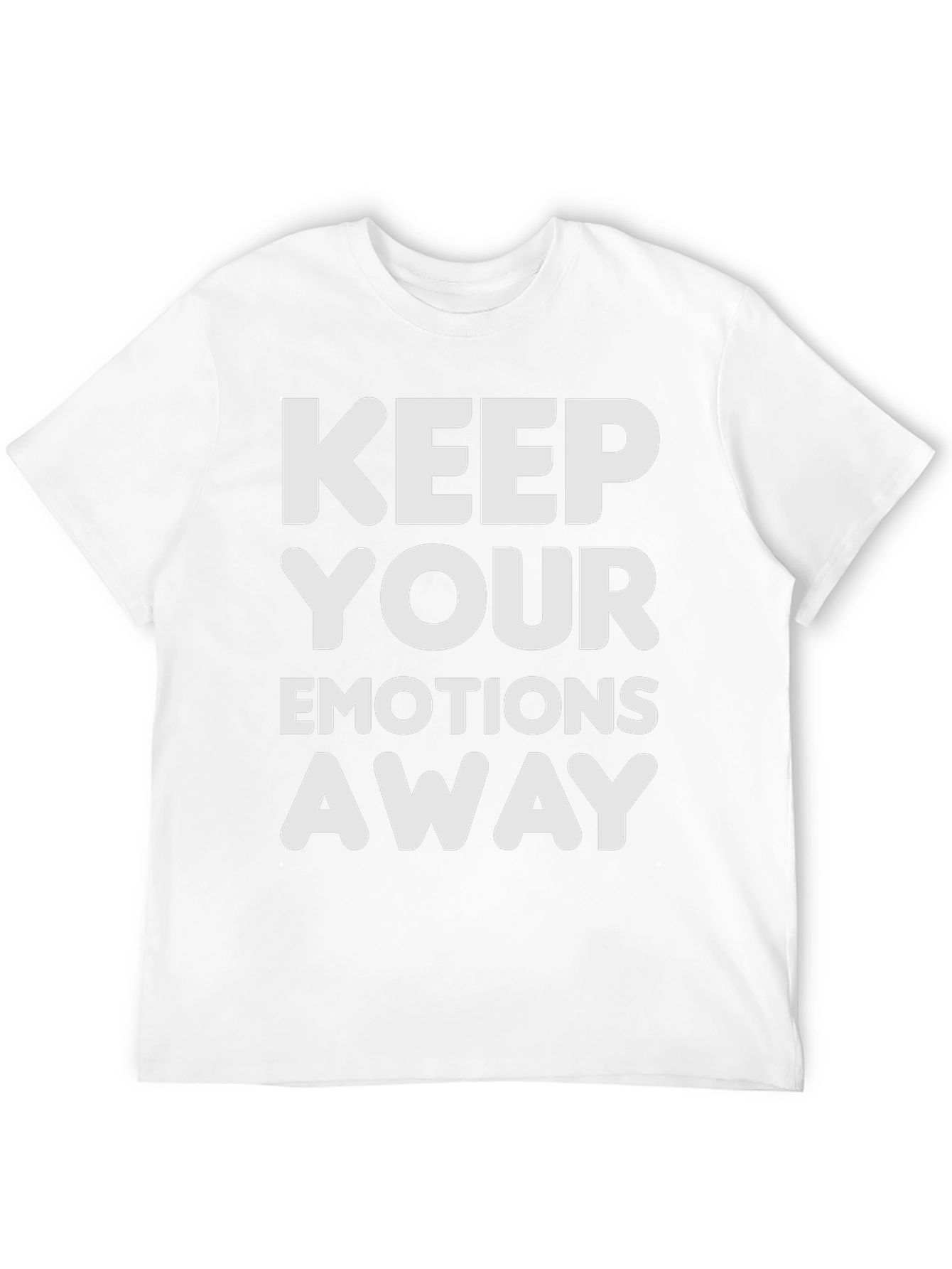 Keep Your Emotions Away Graphic Tee