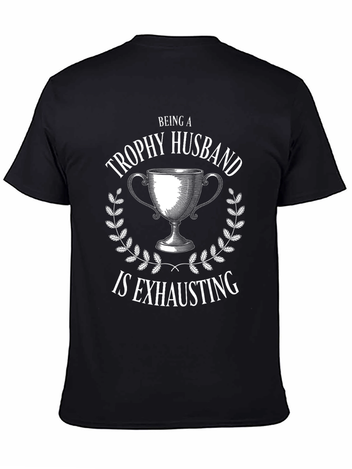 Trophy Husband Graphic T-Shirt