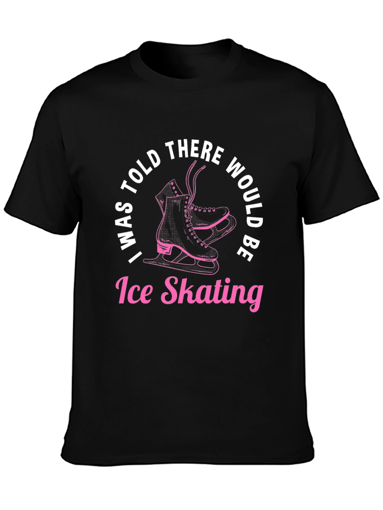 Ice Skating T-Shirt - Funny Skates Graphic Tee