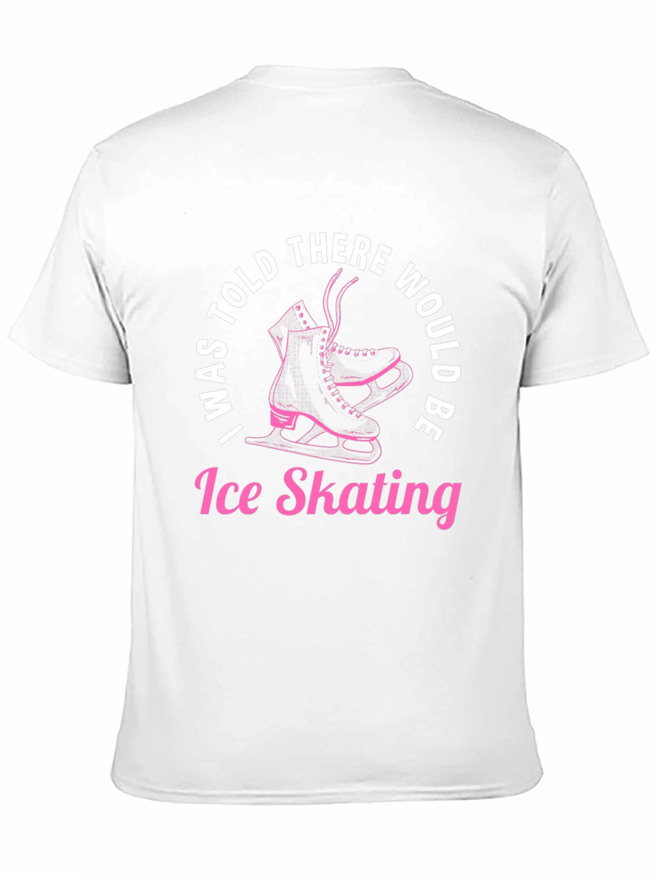 Ice Skating T-Shirt - Funny Skates Graphic Tee