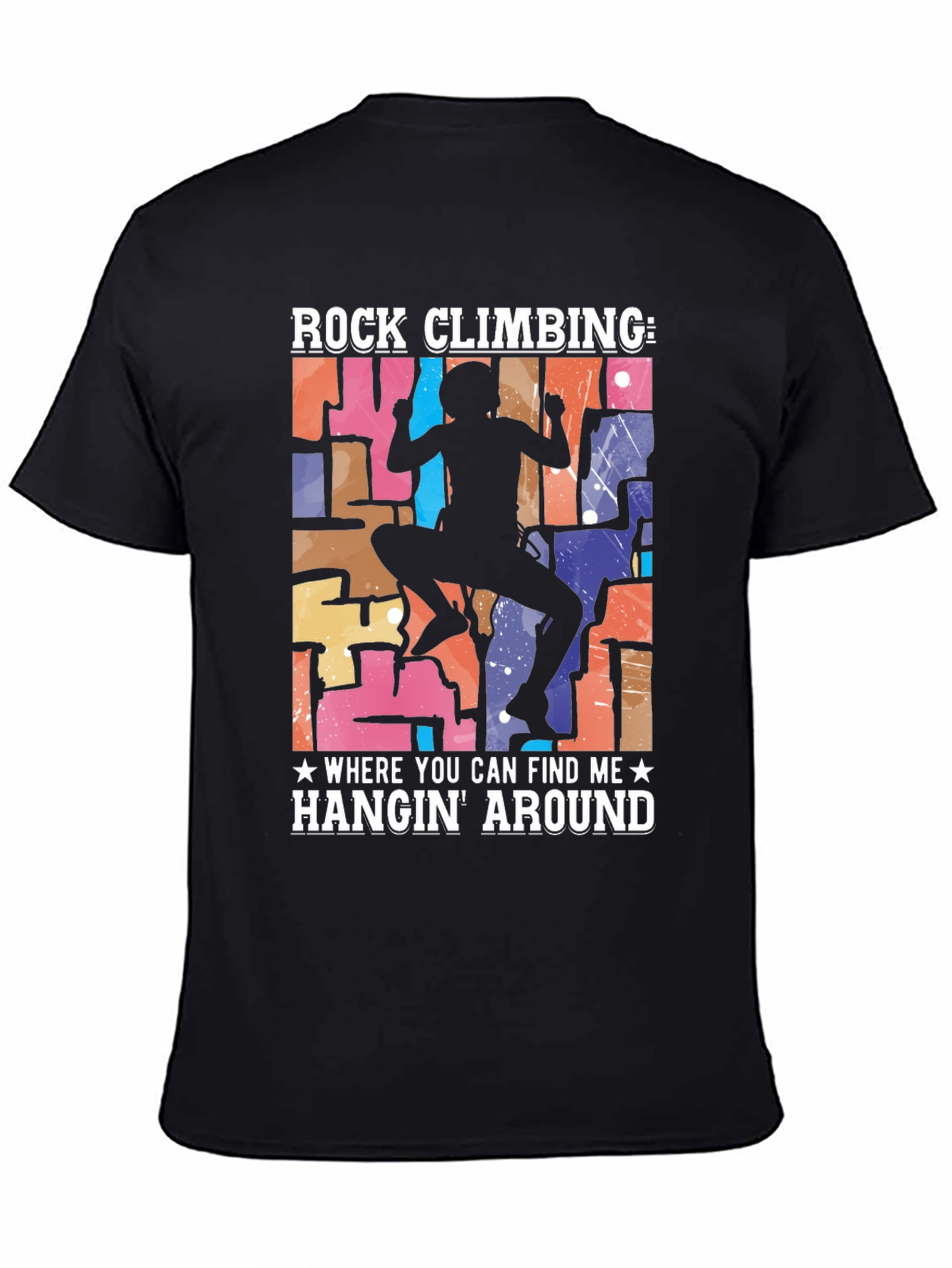 Rock Climbing Hangin Around T-Shirt
