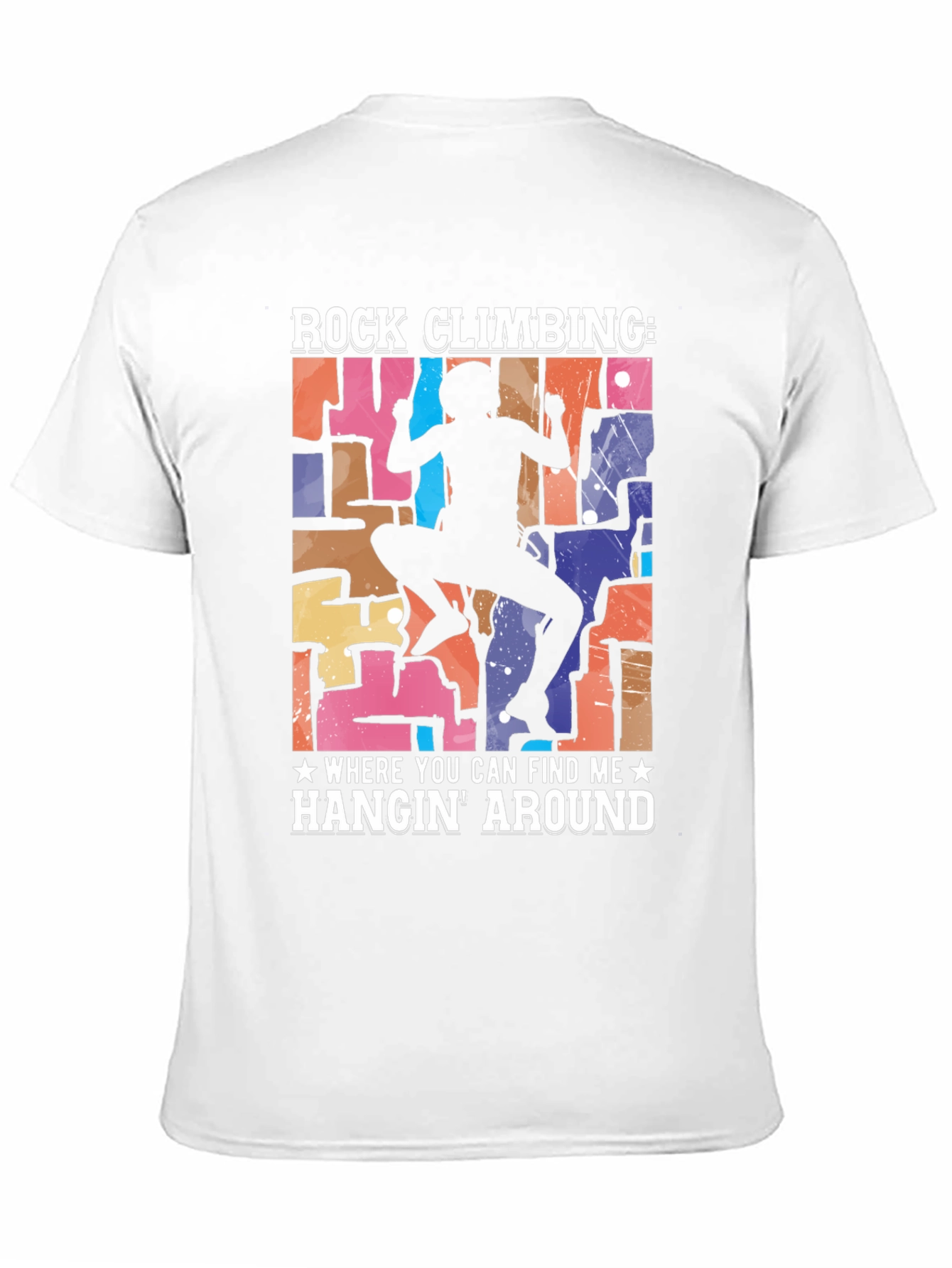 Rock Climbing Hangin Around T-Shirt