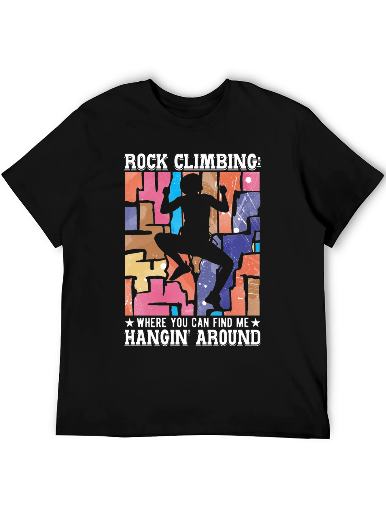 Rock Climbing Hangin Around T-Shirt