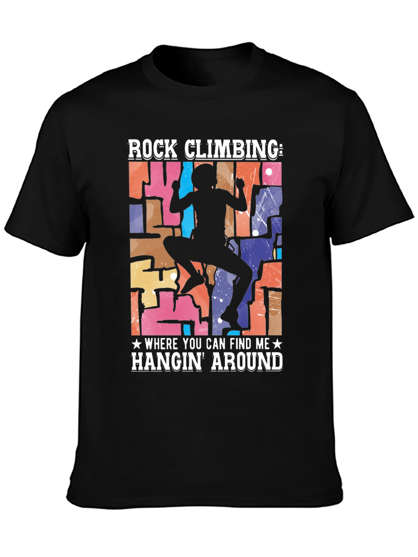 Rock Climbing Hangin Around T-Shirt
