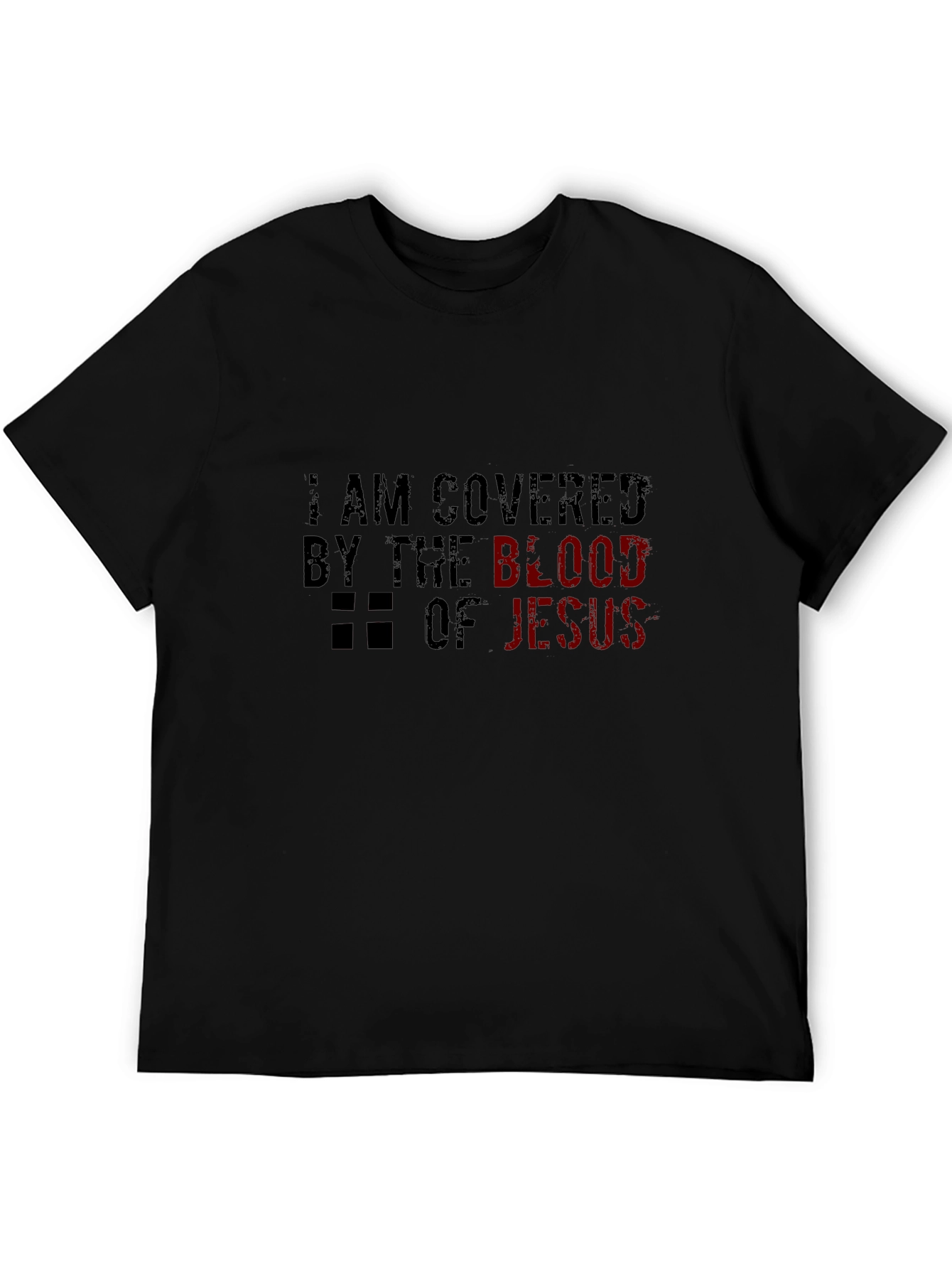I Am Covered by the Blood of Jesus T-Shirt