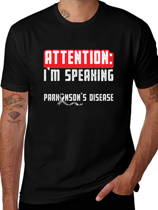 Attention: Im Speaking Parkinsons Disease T-Shirt