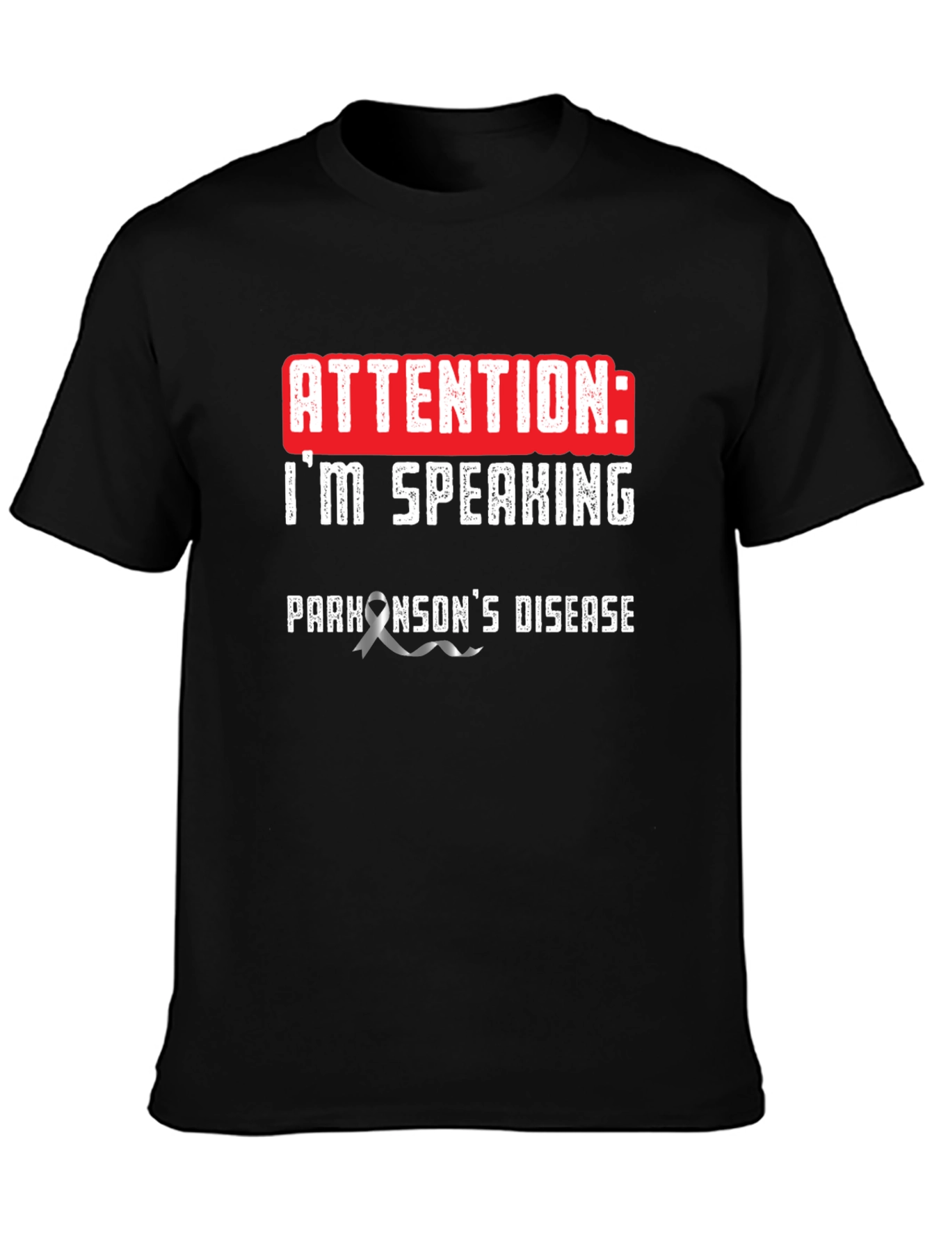 Attention: Im Speaking Parkinsons Disease T-Shirt