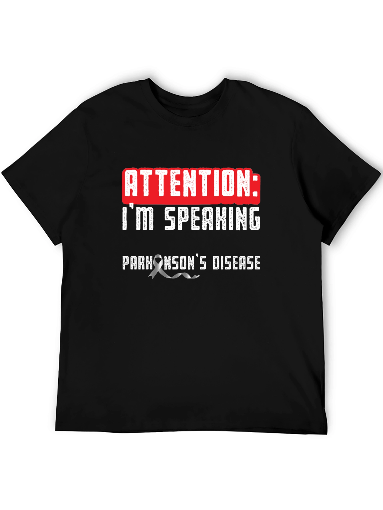 Attention: Im Speaking Parkinsons Disease T-Shirt