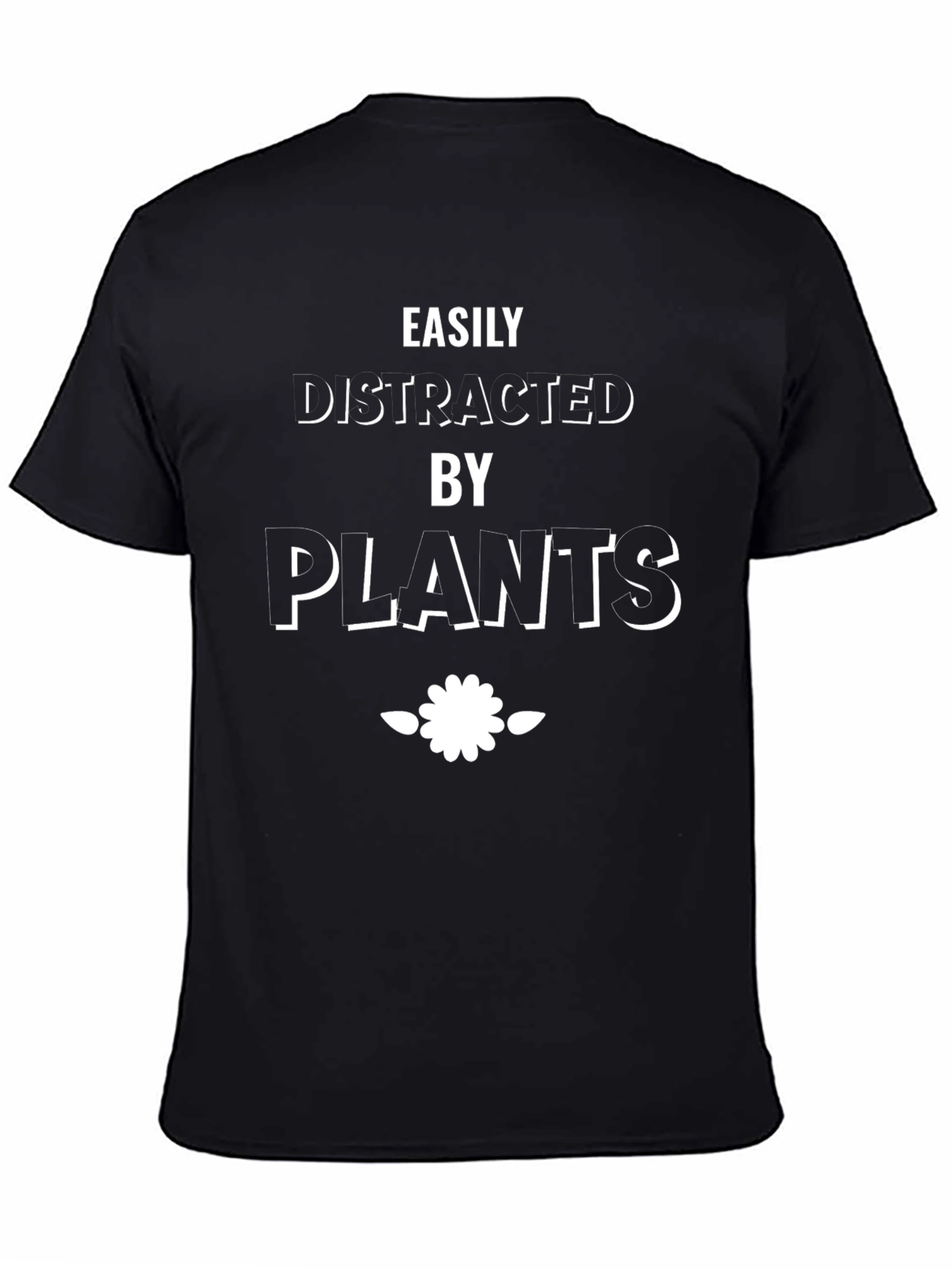 Easily Distracted by Plants Graphic T-Shirt