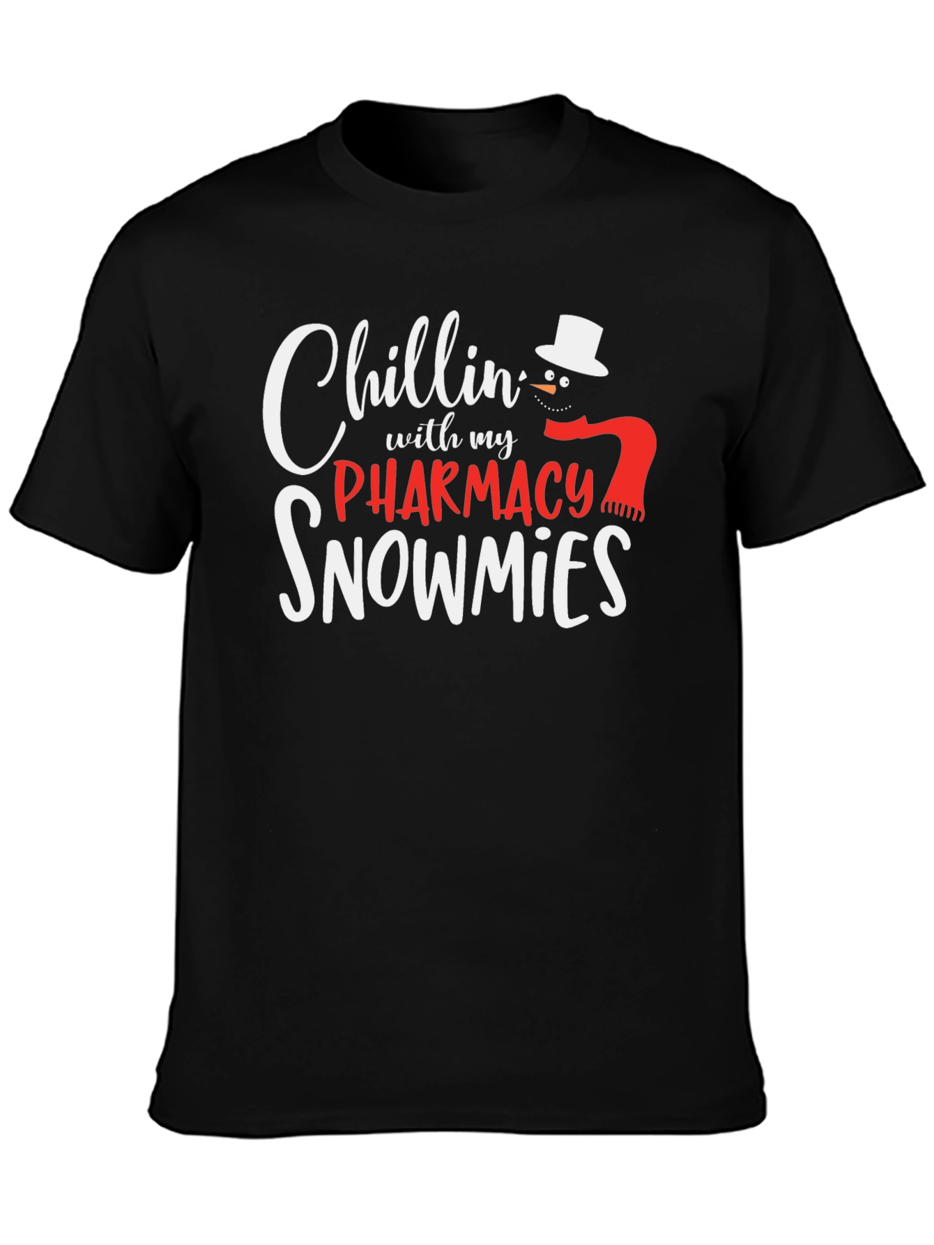 Chillin with My Pharmacy Snowmies T-Shirt