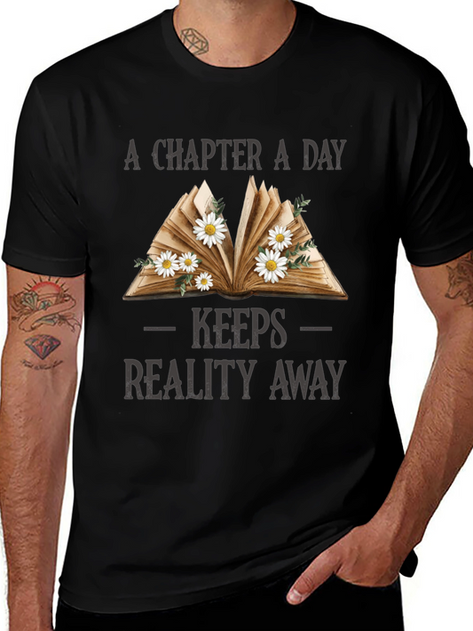 A Chapter a Day Keeps Reality Away T-Shirt