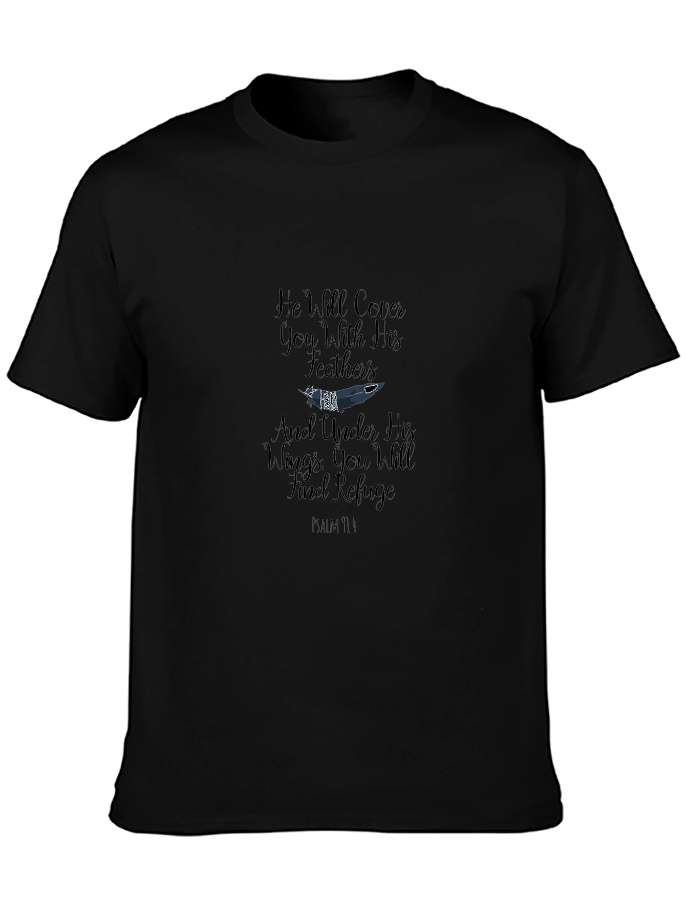 Psalm 91:4 Christian T-Shirt - He Will Cover You