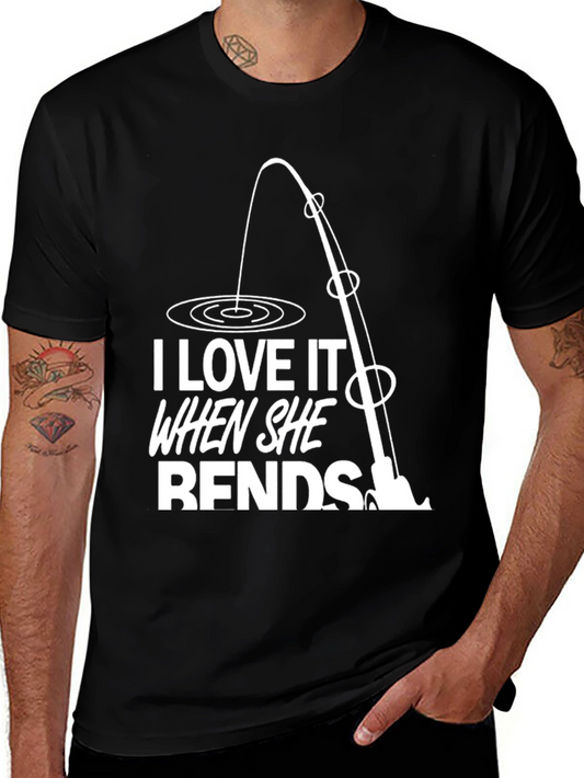 I Love It When She Bends Funny Fishing T-Shirt