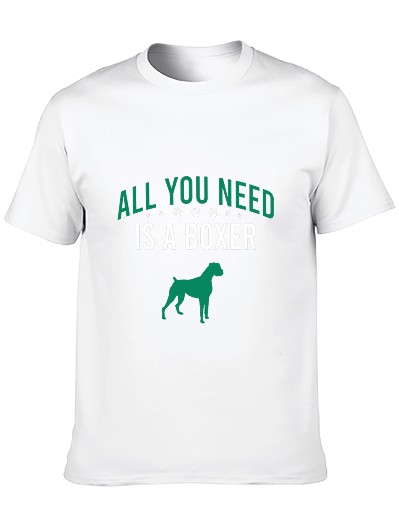 All You Need Is A Boxer T-Shirt