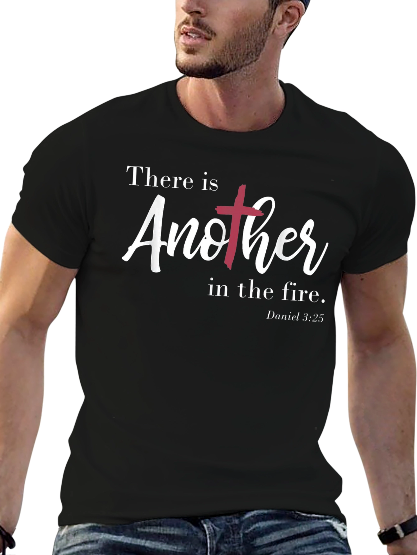 There is Another in the Fire Christian T-Shirt