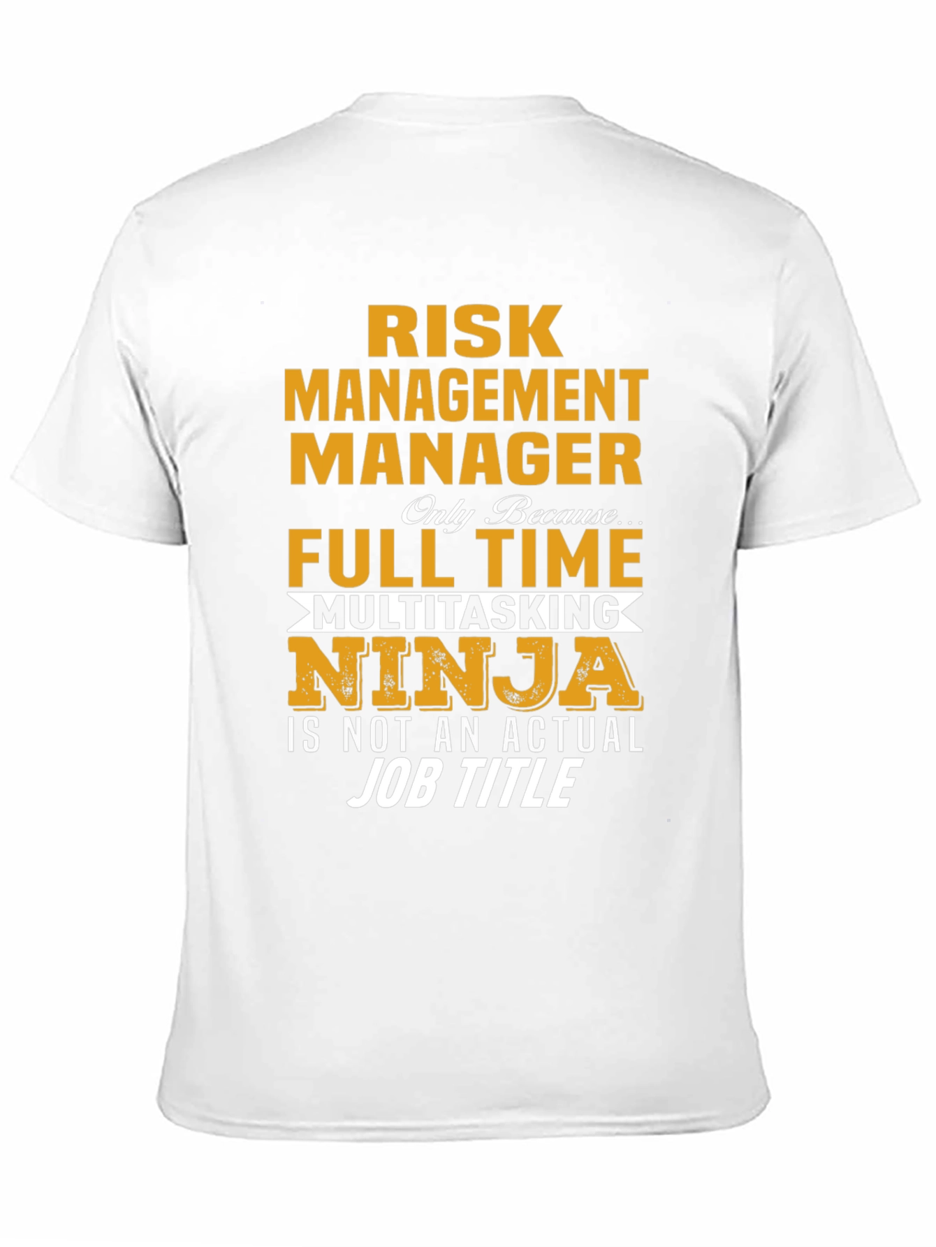 Risk Management Manager T-Shirt: Multitasking Ninja