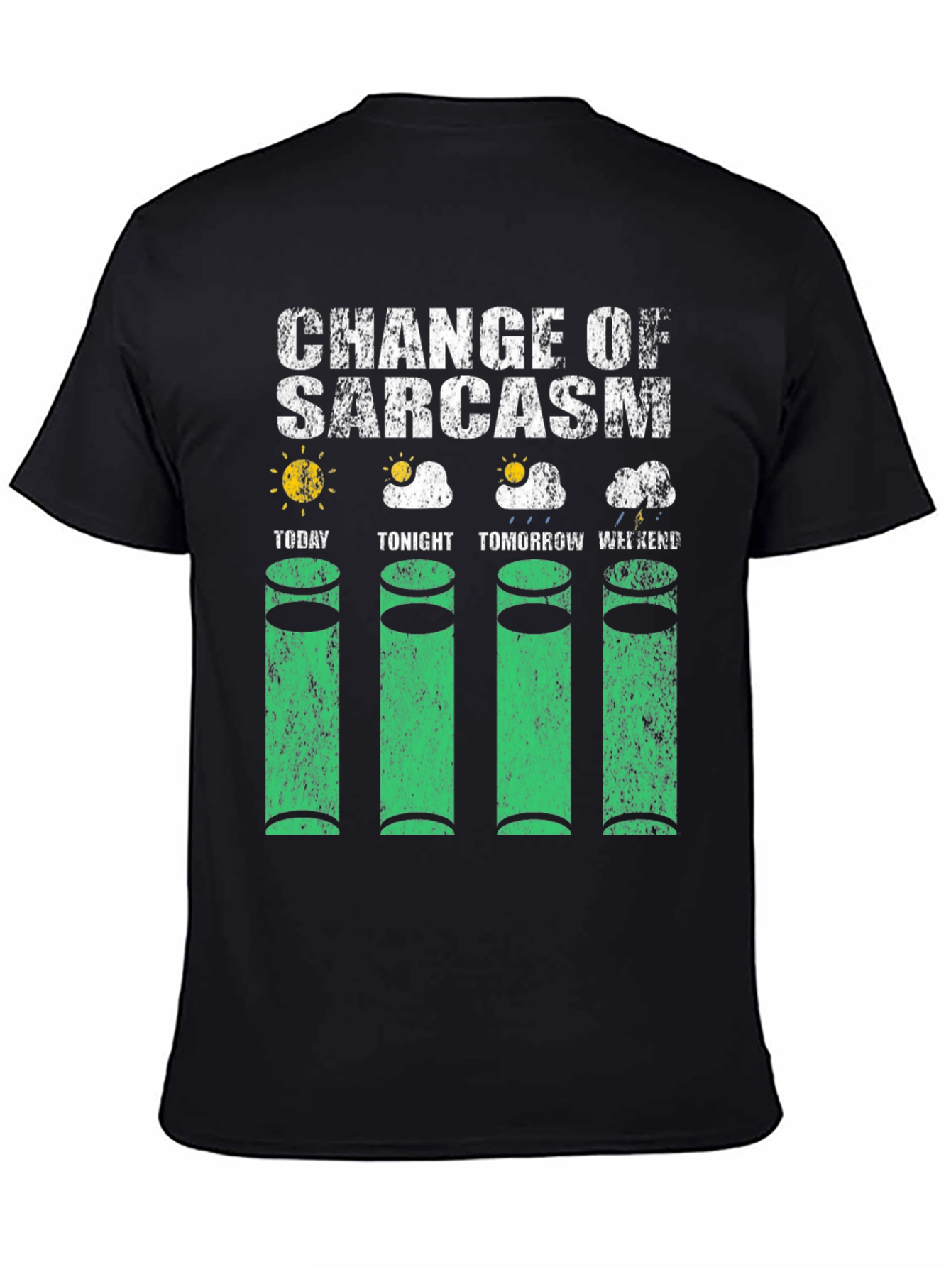 Change of Sarcasm Weather Humor T-Shirt