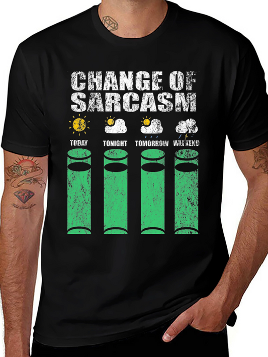 Change of Sarcasm Weather Humor T-Shirt