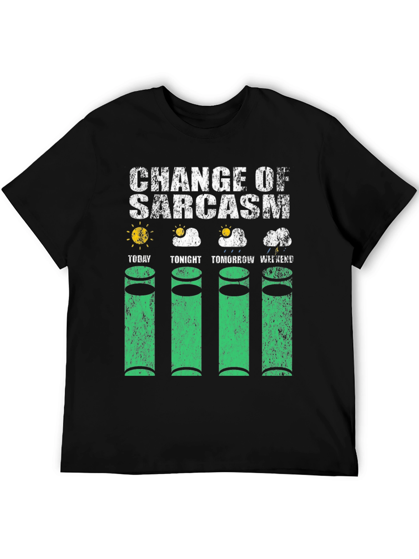 Change of Sarcasm Weather Humor T-Shirt