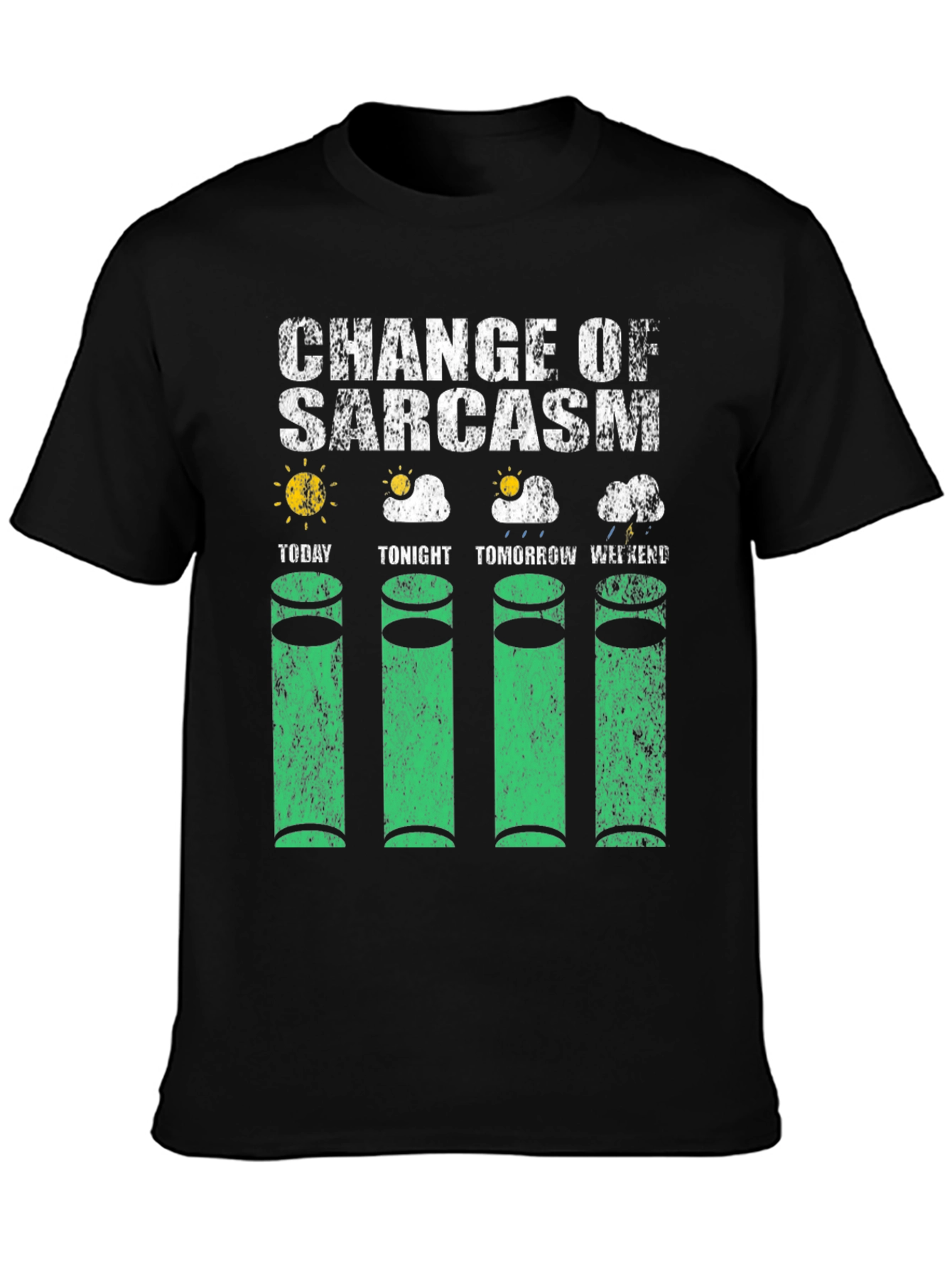 Change of Sarcasm Weather Humor T-Shirt