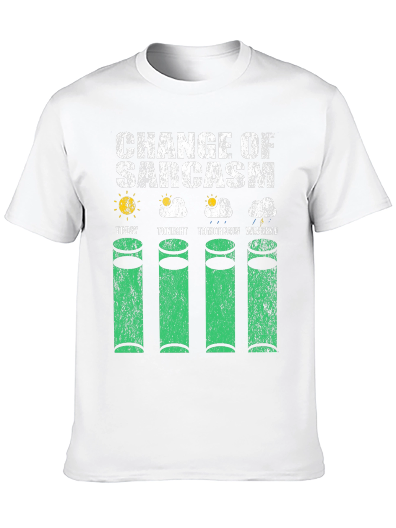 Change of Sarcasm Weather Humor T-Shirt