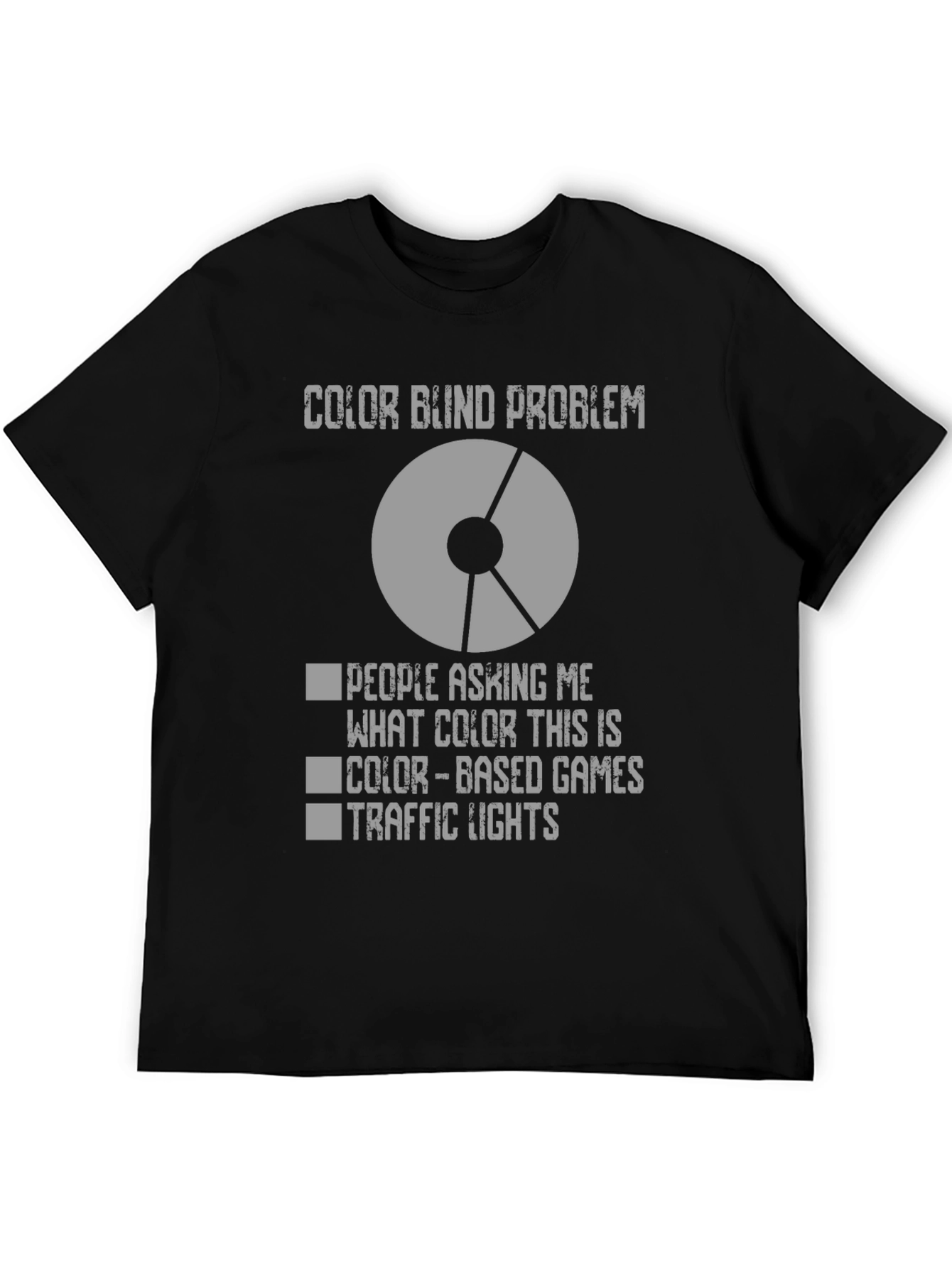 Color Blind Problem T-Shirt