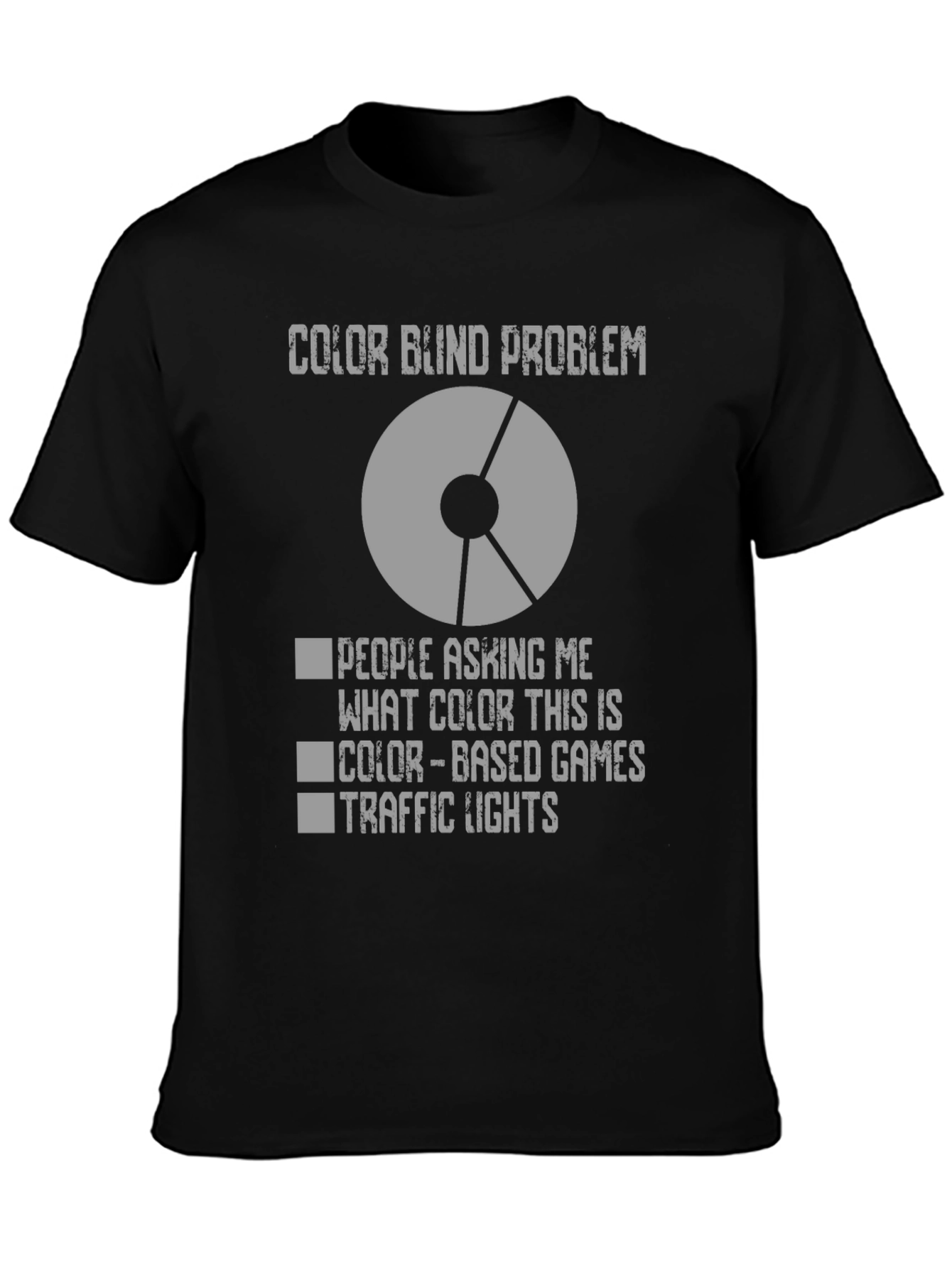 Color Blind Problem T-Shirt