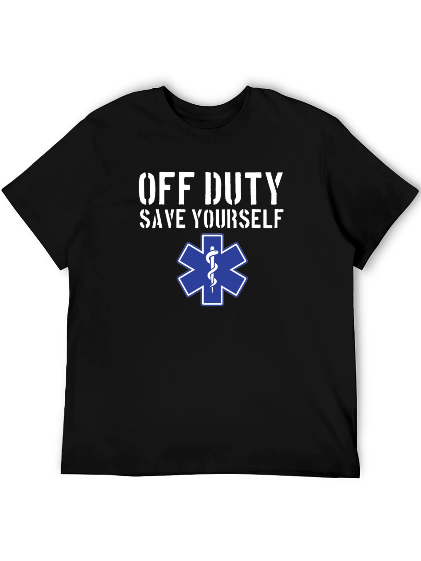 Off Duty Save Yourself EMS Star T-Shirt