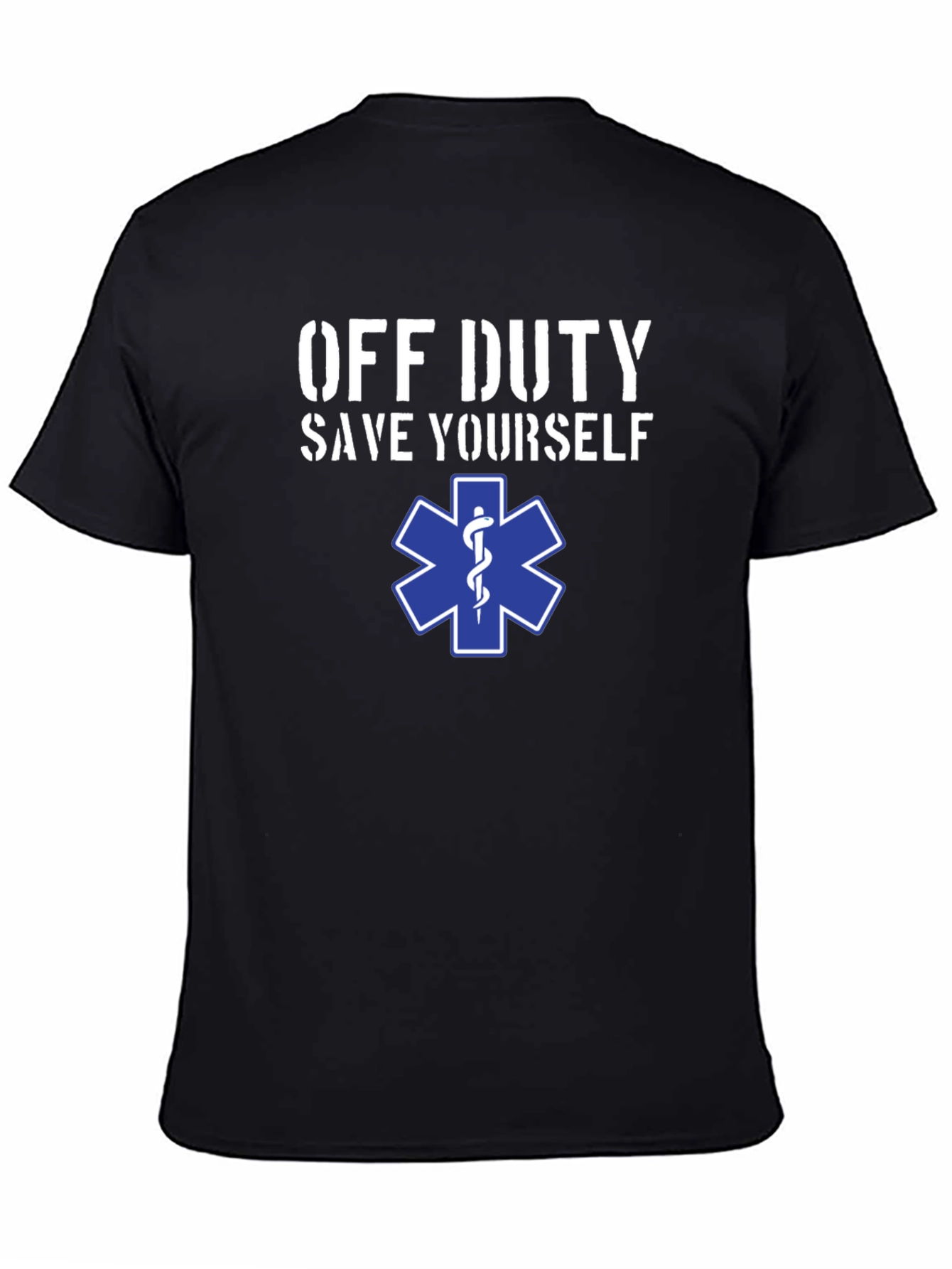 Off Duty Save Yourself EMS Star T-Shirt