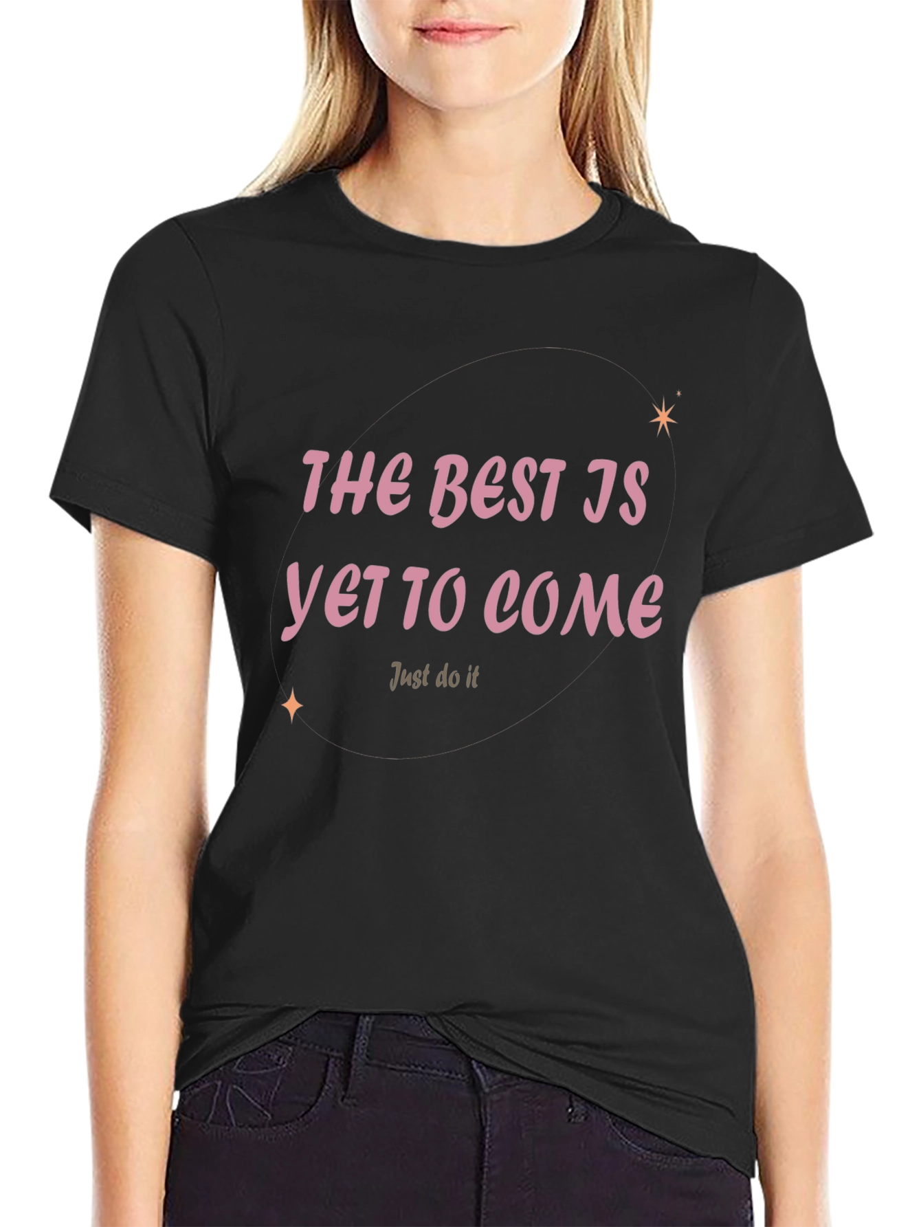 Motivational T-Shirt: The Best Is Yet To Come