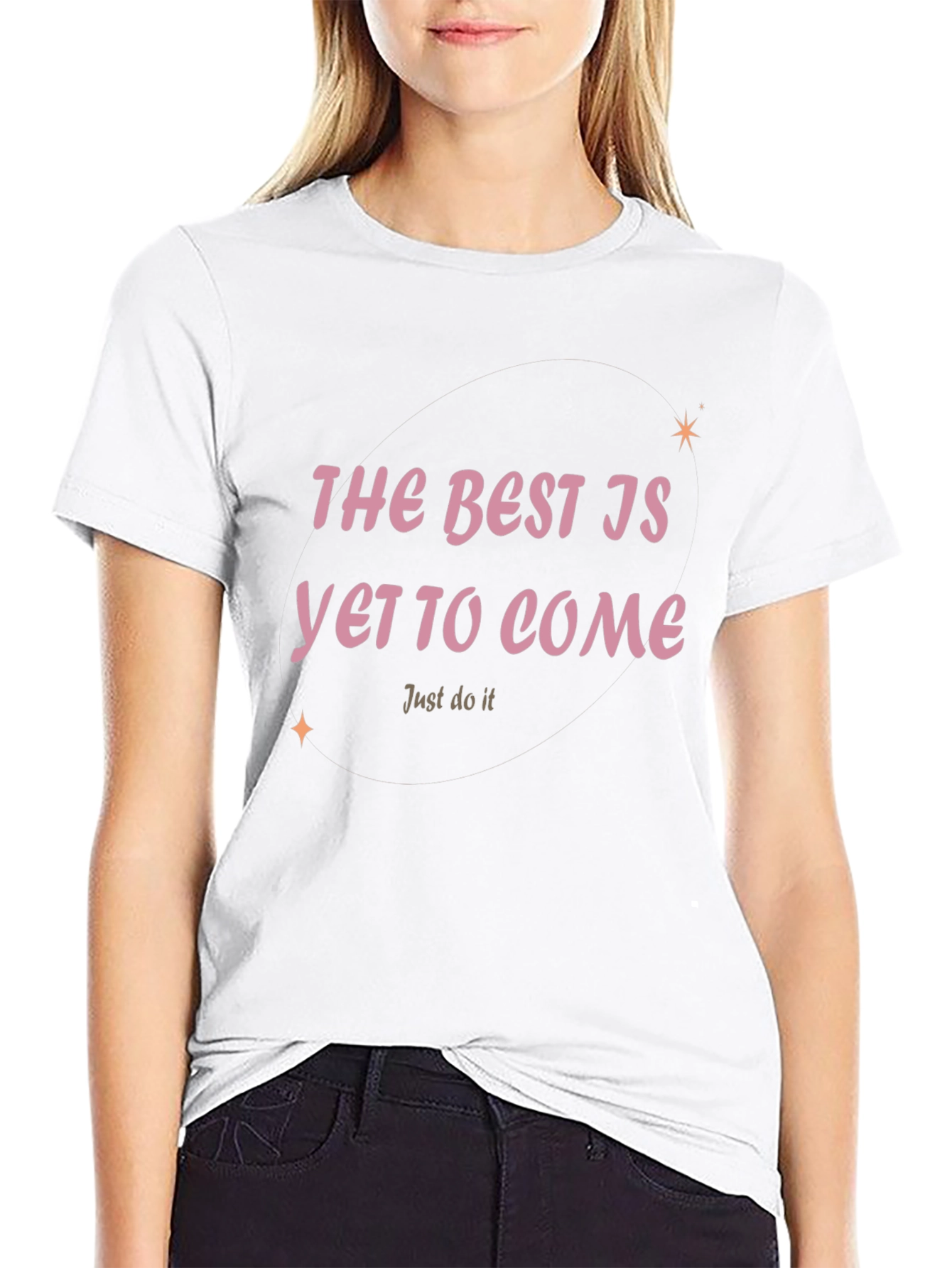 Motivational T-Shirt: The Best Is Yet To Come