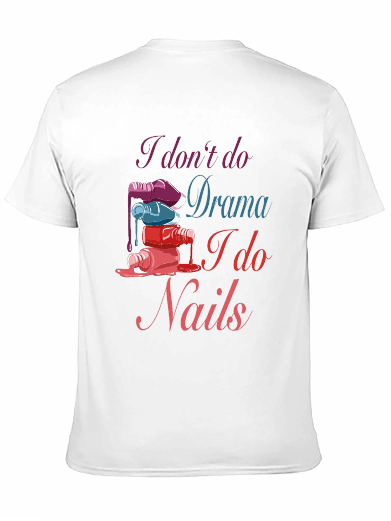 Nail Technician T-Shirt - Drama Free Zone