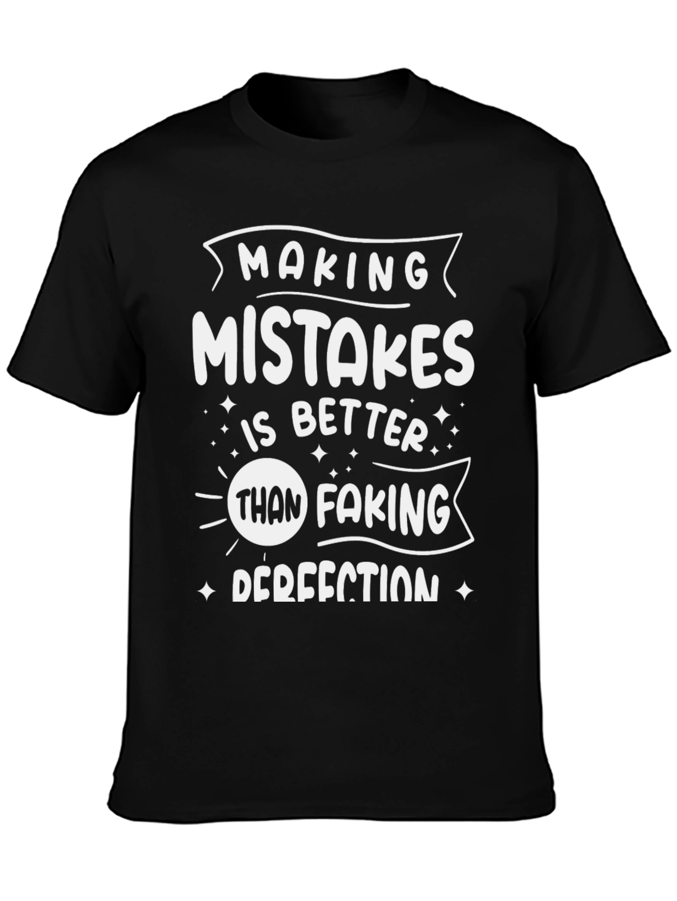 Making Mistakes T-Shirt - Black Graphic Tee