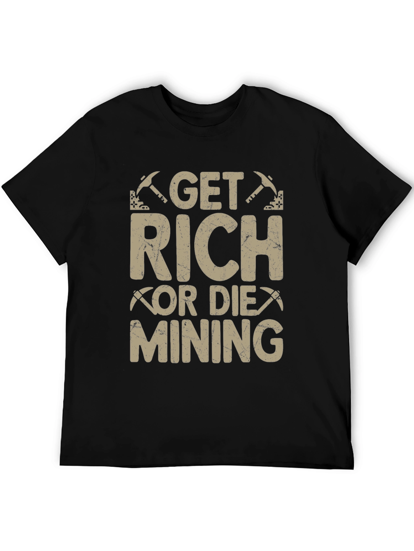 Get Rich or Die Mining T-Shirt